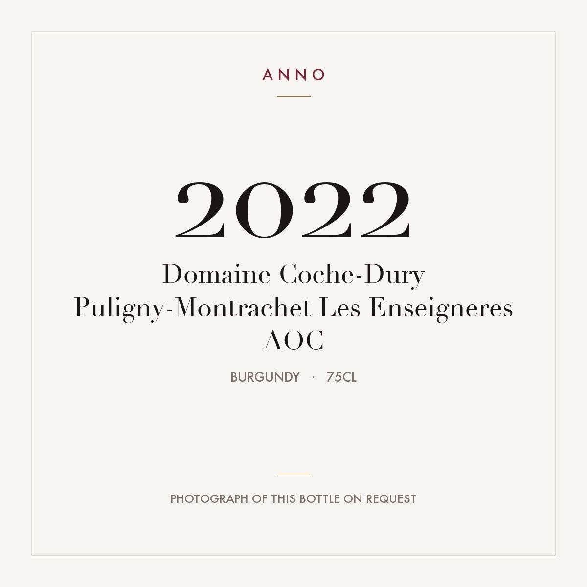 Domaine Coche-Dury Puligny-Montrachet Les Enseigneres 2022 AOC 0,75l, Burgund — ANNO-Jahrgangskarte; Foto der tatsächlichen Flasche auf Anfrage