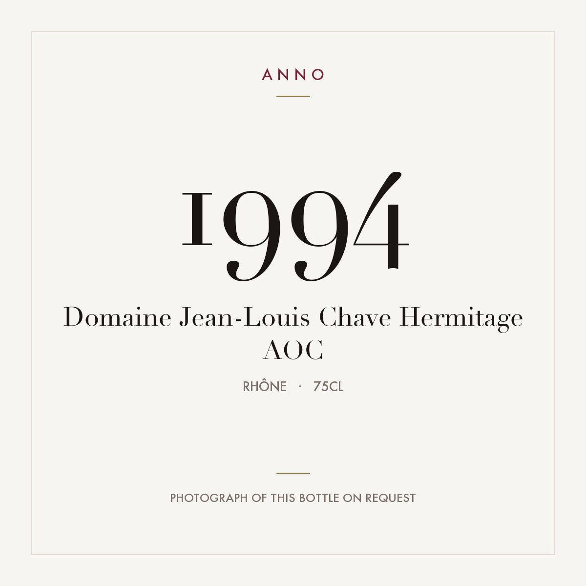Domaine Jean-Louis Chave Hermitage 1994 AOC 0,75l, Ródano — tarjeta de añada ANNO; foto de la botella real disponible bajo petición