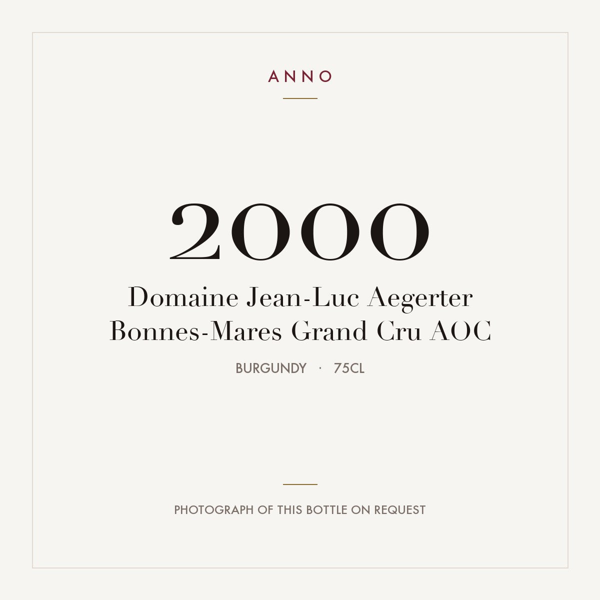Domaine Jean-Luc Aegerter Bonnes-Mares Grand Cru 2000 AOC 0,75l, Borgonha — cartão de colheita ANNO; fotografia da garrafa real disponível a pedido