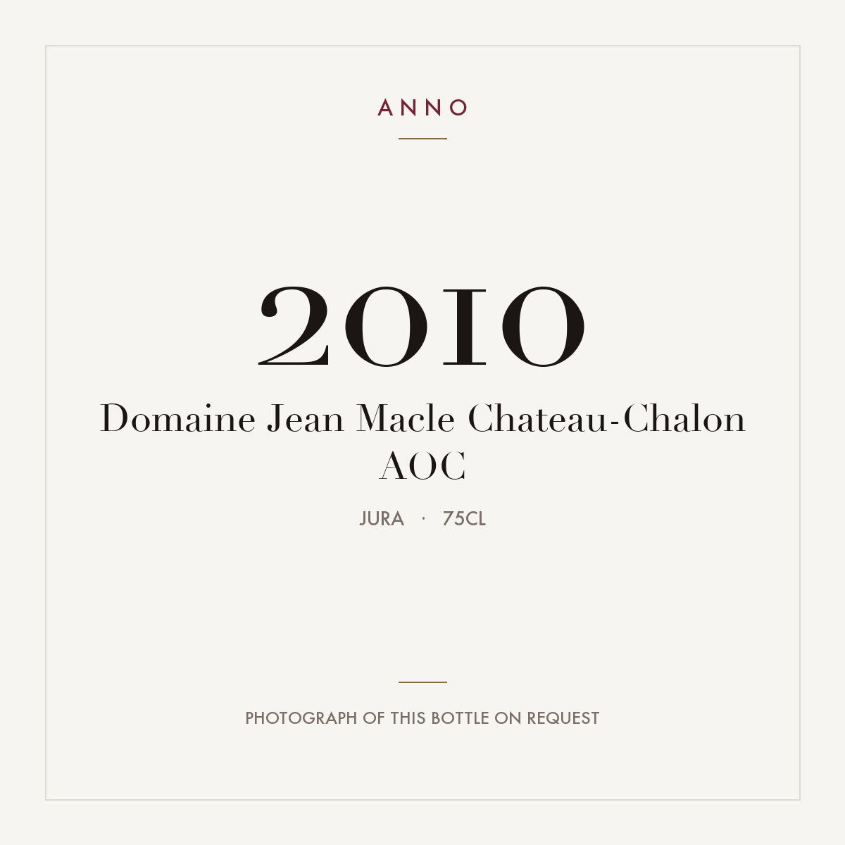 Domaine Jean Macle Chateau-Chalon 2010 AOC 0,75l, 侏羅 — ANNO 年份卡；實際酒瓶照片可應要求提供