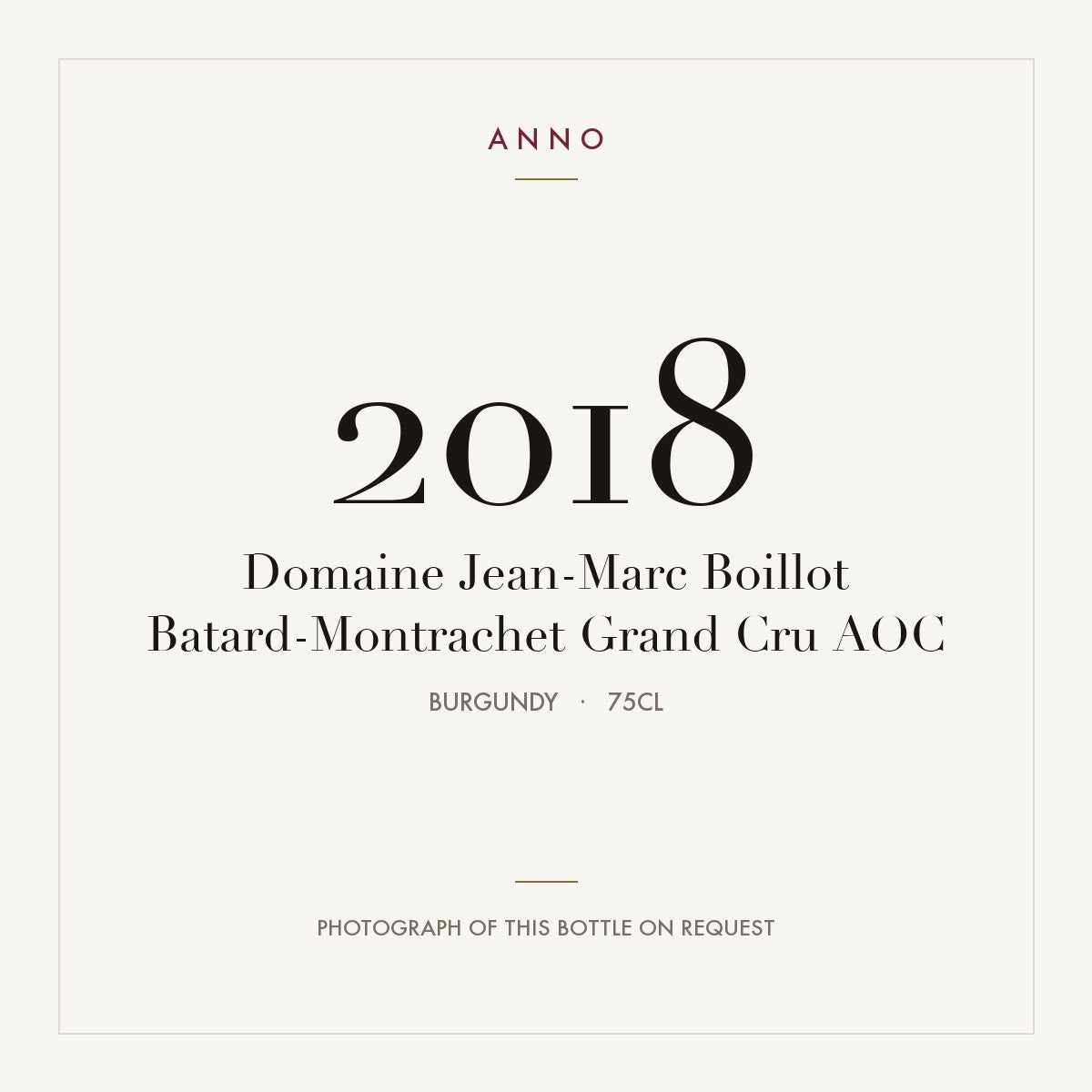 Domaine Jean-Marc Boillot Batard-Montrachet Grand Cru 2018 AOC 0,75l, Bourgogne — ANNO-årgangskort; foto af den faktiske flaske på forespørgsel