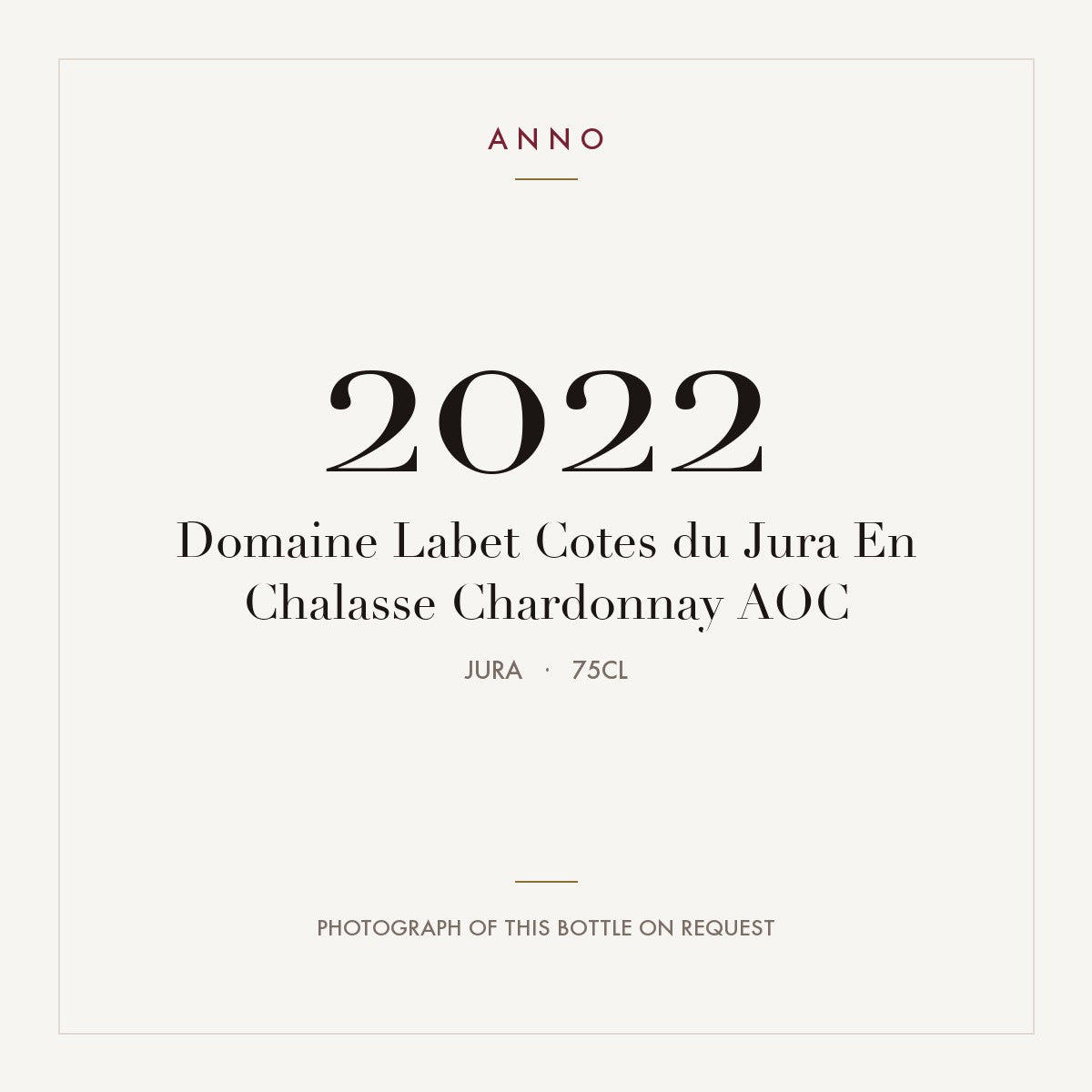 Domaine Labet Cotes du Jura En Chalasse Chardonnay 2022 AOC 0,75l, Jura — cartão de colheita ANNO; fotografia da garrafa real disponível a pedido