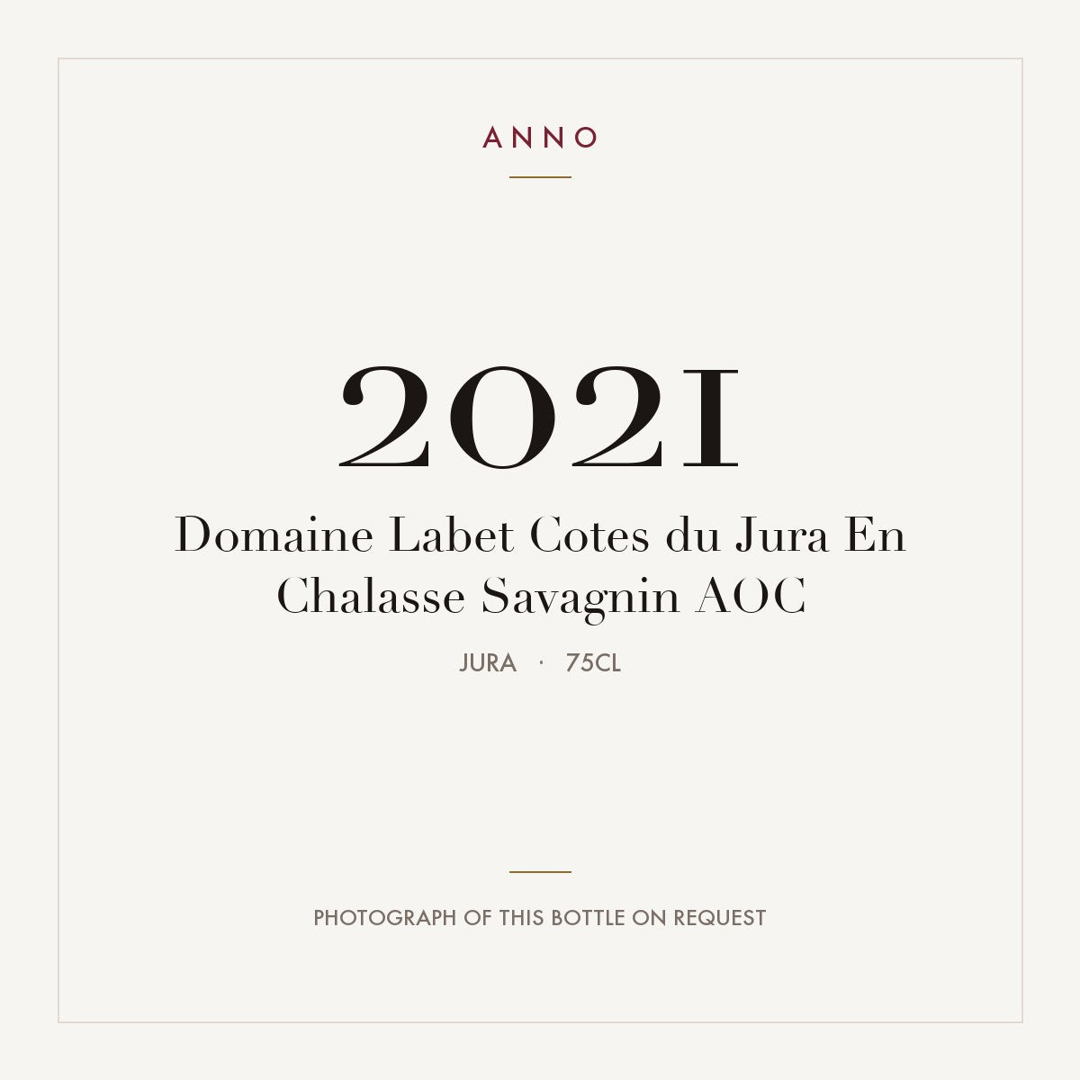 Domaine Labet Cotes du Jura En Chalasse Savagnin 2021 AOC 0,75l from Jura — ANNO vintage card; photograph of the actual bottle available on request