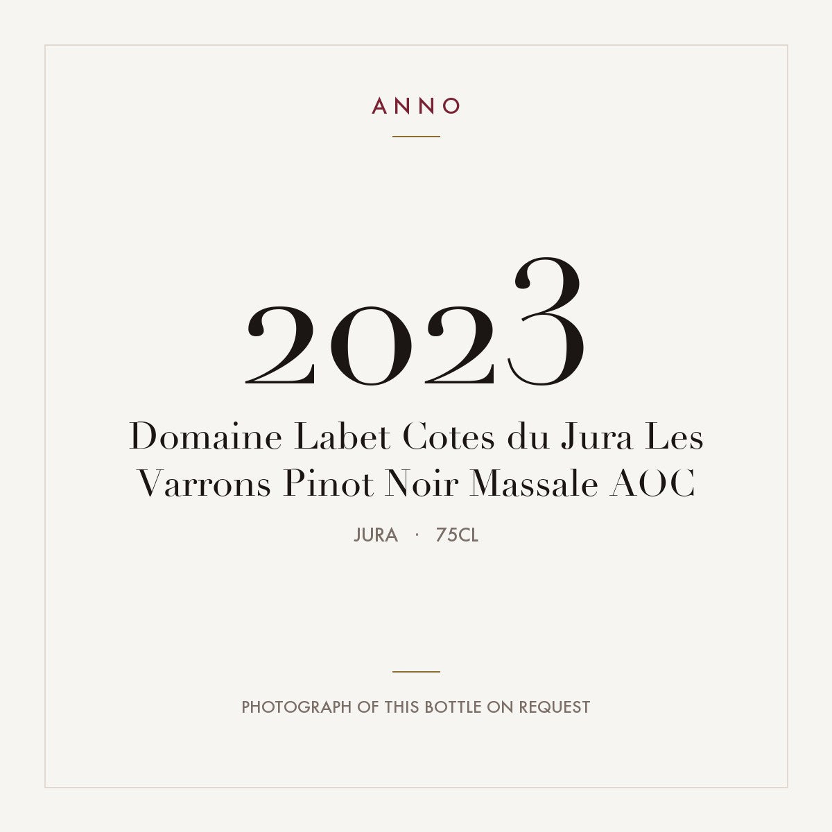 Domaine Labet Cotes du Jura Les Varrons Pinot Noir Massale 2023 AOC 0,75l, Jura — ANNO-årgangskort; foto af den faktiske flaske på forespørgsel