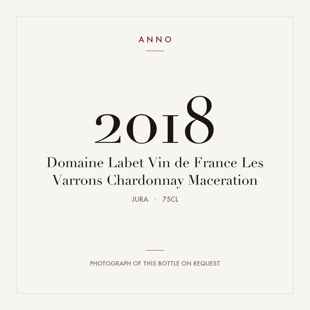 Domaine Labet Vin de France Les Varrons Chardonnay Maceration 2018 0,75l from Jura — ANNO vintage card; photograph of the actual bottle available on request