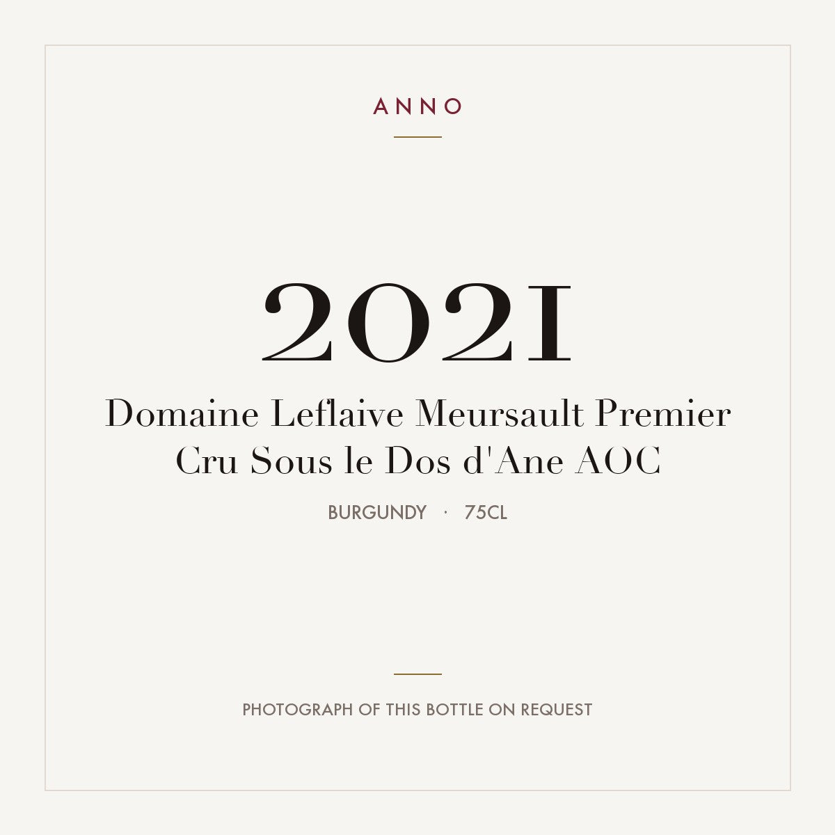 Domaine Leflaive Meursault Premier Cru Sous le Dos d'Ane 2021 AOC 0,75l, Burgund — ANNO-Jahrgangskarte; Foto der tatsächlichen Flasche auf Anfrage