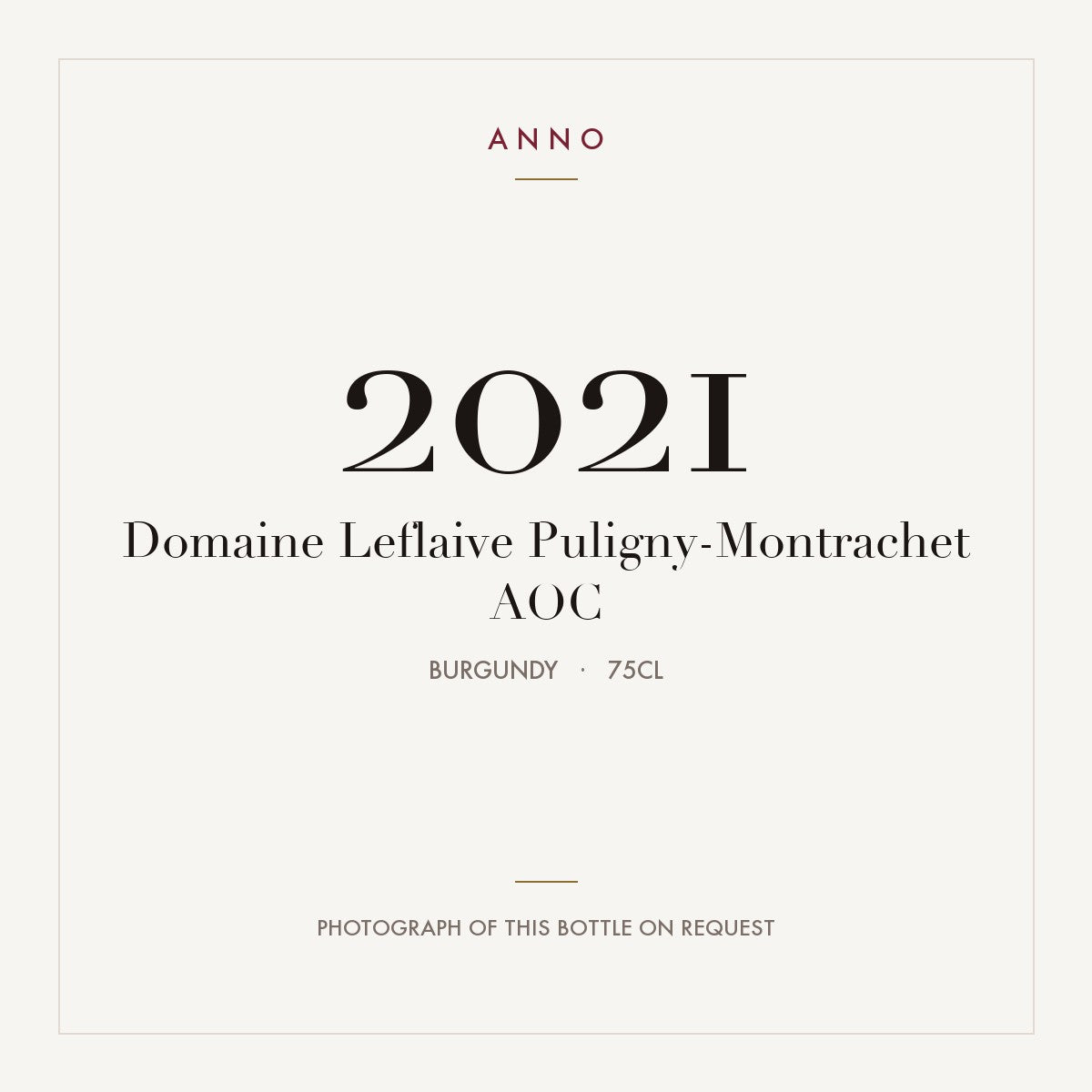 Domaine Leflaive Puligny-Montrachet 2021 AOC 0,75l, Bourgogne — carte millésime ANNO ; photo de la bouteille réelle disponible sur demande