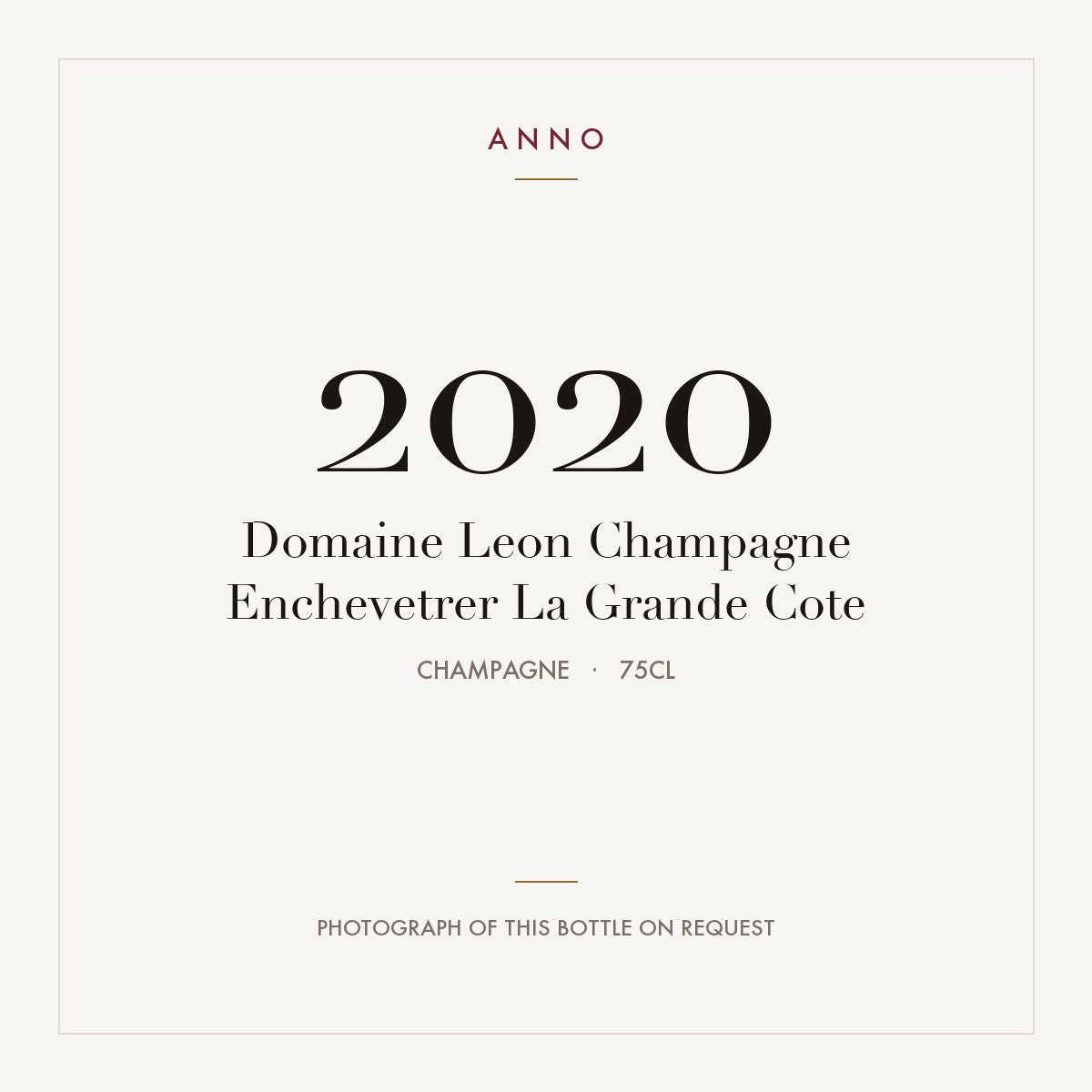 Domaine Leon Champagne Enchevetrer La Grande Cote 2020 0,75l, Champagne — cartão de colheita ANNO; fotografia da garrafa real disponível a pedido