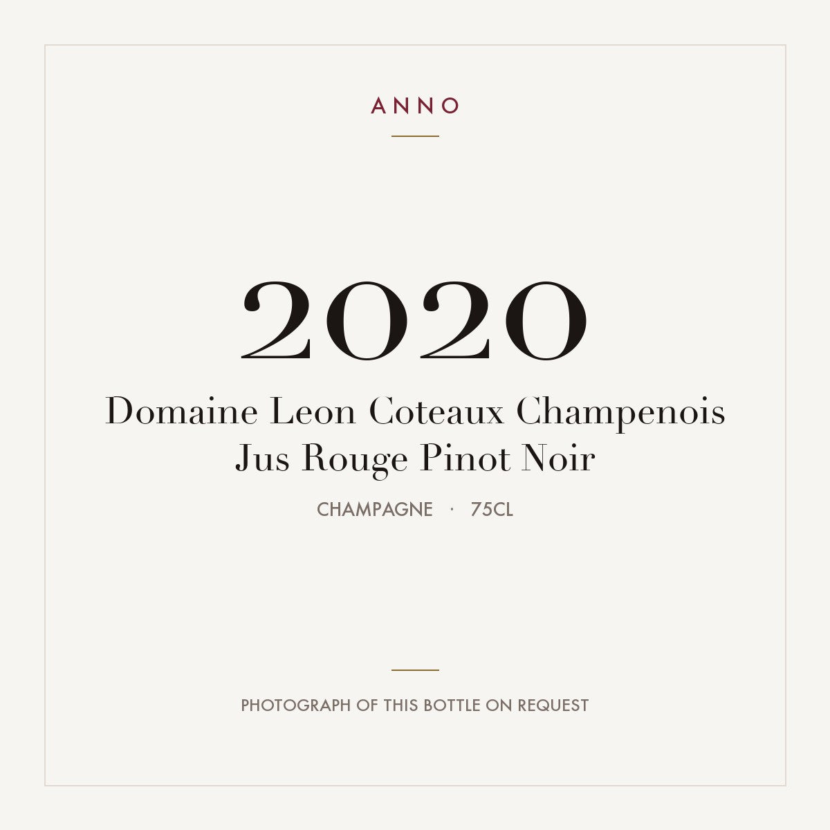 Domaine Leon Coteaux Champenois Jus Rouge Pinot Noir 2020 0,75l, Champagne — cartão de colheita ANNO; fotografia da garrafa real disponível a pedido
