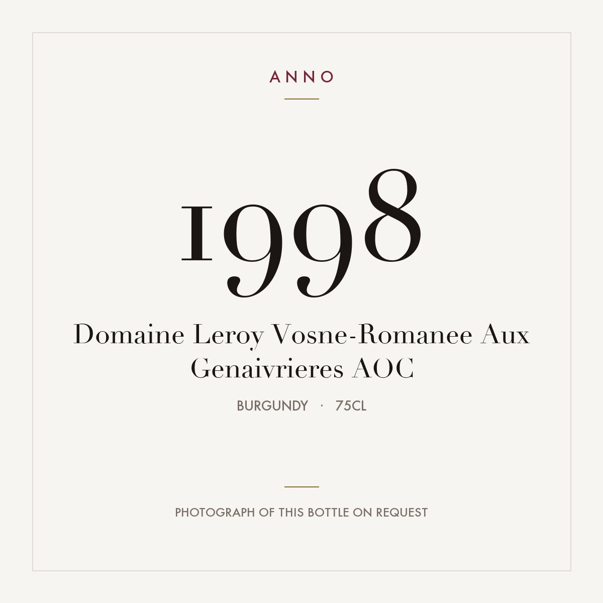 Domaine Leroy Vosne-Romanee Aux Genaivrieres 1998 AOC 0,75l, 勃根地 — ANNO 年份卡；實際酒瓶照片可應要求提供