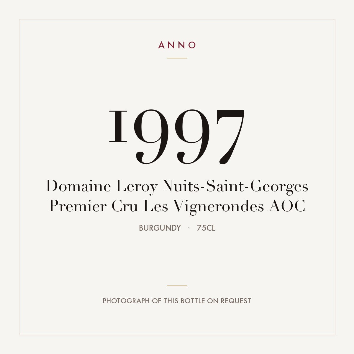 Domaine Leroy Nuits-Saint-Georges Premier Cru Les Vignerondes 1997 AOC 0,75l, 勃根地 — ANNO 年份卡；實際酒瓶照片可應要求提供