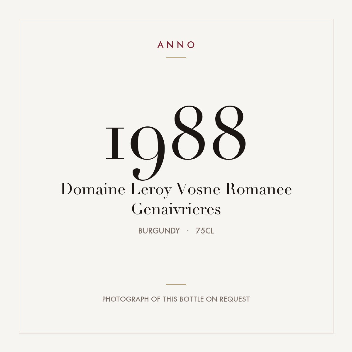 Domaine Leroy Vosne Romanee Genaivrieres 1988 0,75l — ANNO vintage card; photograph of the actual bottle available on request