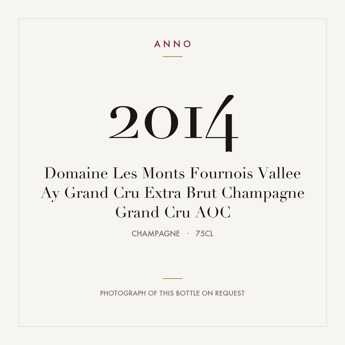 Domaine Les Monts Fournois Vallee Ay Grand Cru Extra Brut Champagne Grand Cru 2014 AOC 0,75l, Champagne — ANNO-årgangskort; foto af den faktiske flaske på forespørgsel