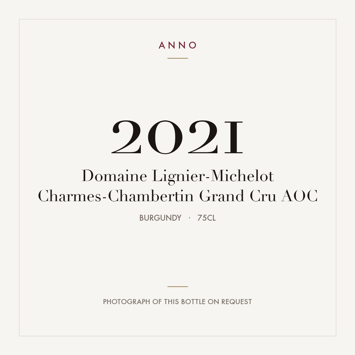 Domaine Lignier-Michelot Charmes-Chambertin Grand Cru 2021 AOC 0,75l, Borgoña — tarjeta de añada ANNO; foto de la botella real disponible bajo petición