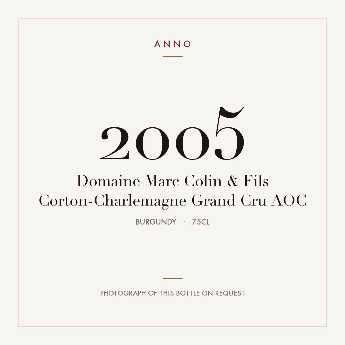 Domaine Marc Colin & Fils Corton-Charlemagne Grand Cru 2005 AOC 0,75l, Borgonha — cartão de colheita ANNO; fotografia da garrafa real disponível a pedido