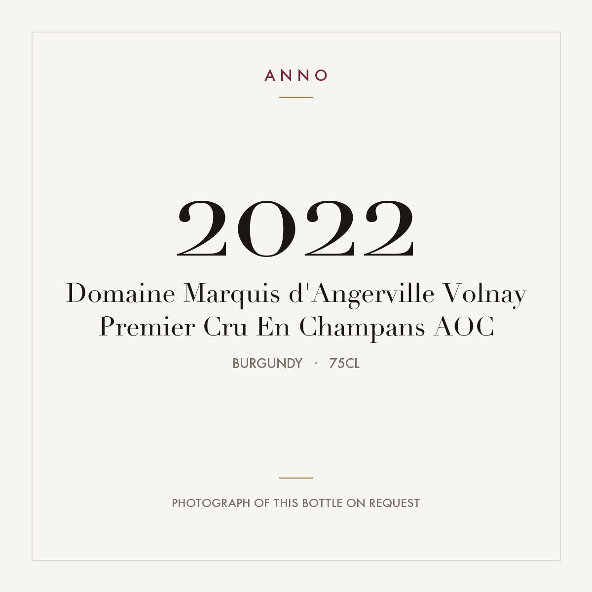Domaine Marquis d'Angerville Volnay Premier Cru En Champans 2022 AOC 0,75l, 勃根地 — ANNO 年份卡；實際酒瓶照片可應要求提供