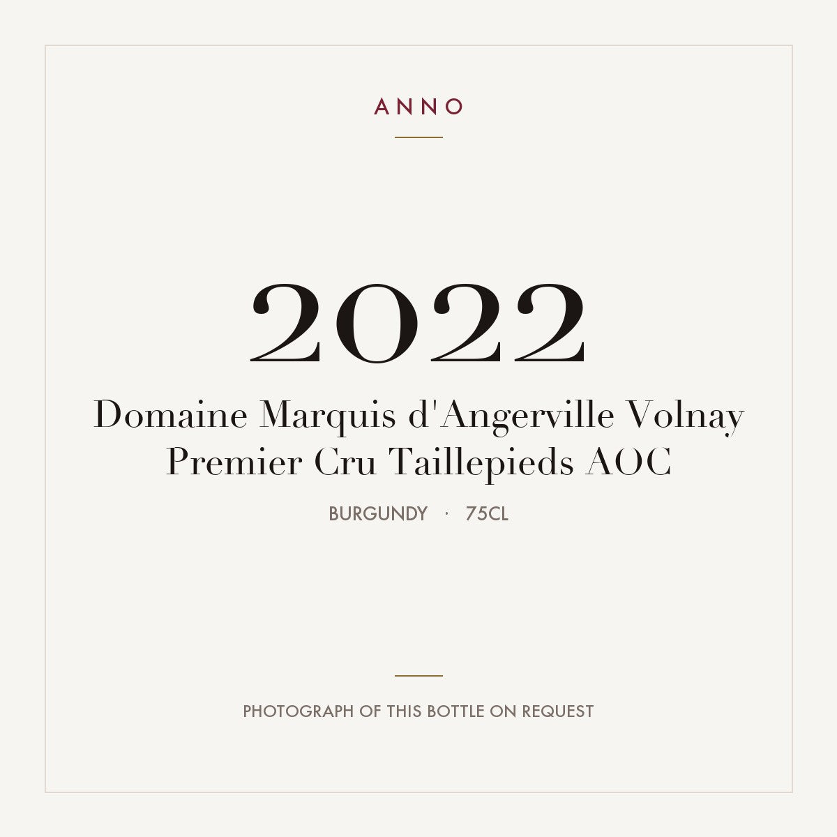 Domaine Marquis d'Angerville Volnay Premier Cru Taillepieds 2022 AOC 0,75l, 勃根地 — ANNO 年份卡；實際酒瓶照片可應要求提供