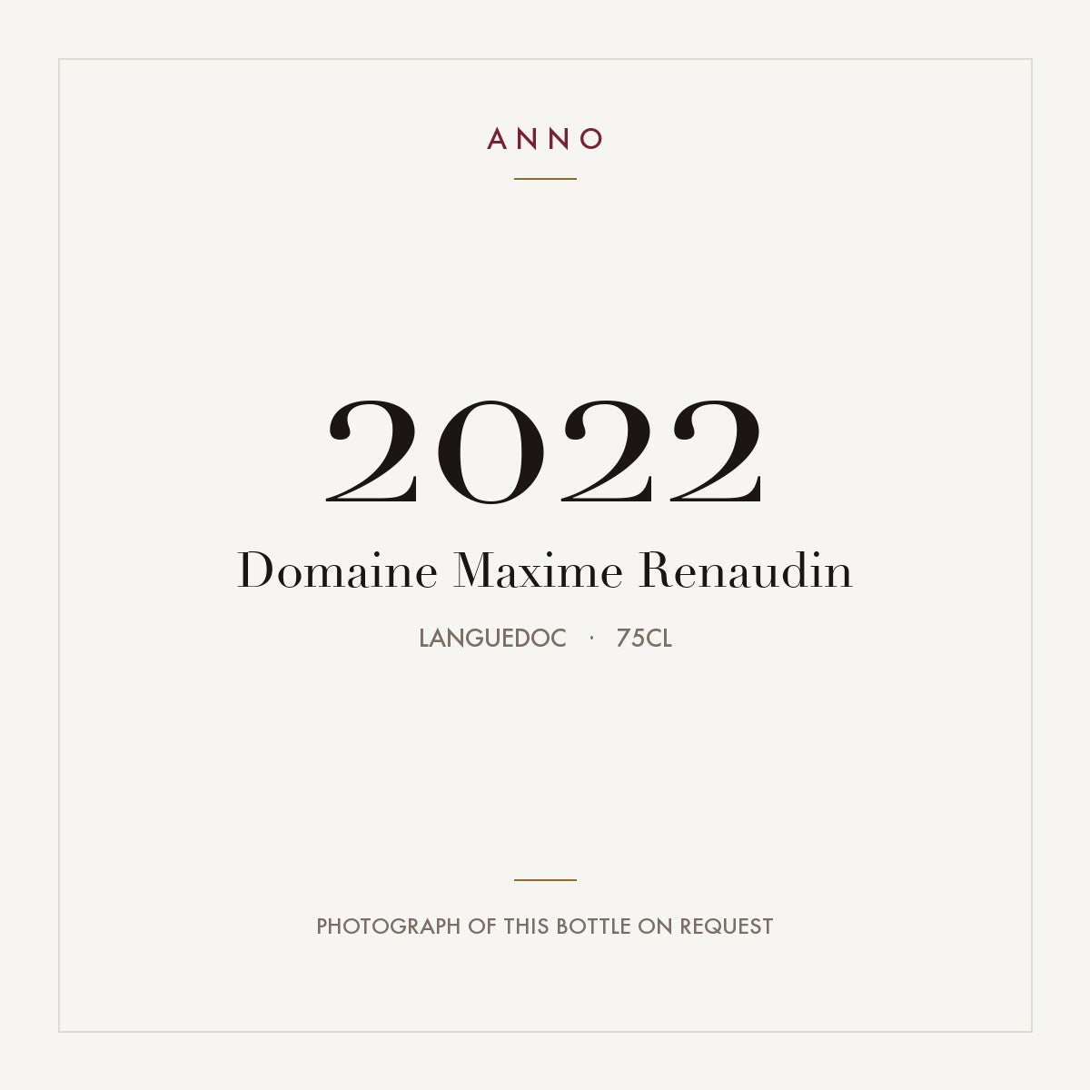 Domaine Maxime Renaudin 2022 0,75l, 隆格多克 — ANNO 年份卡；實際酒瓶照片可應要求提供