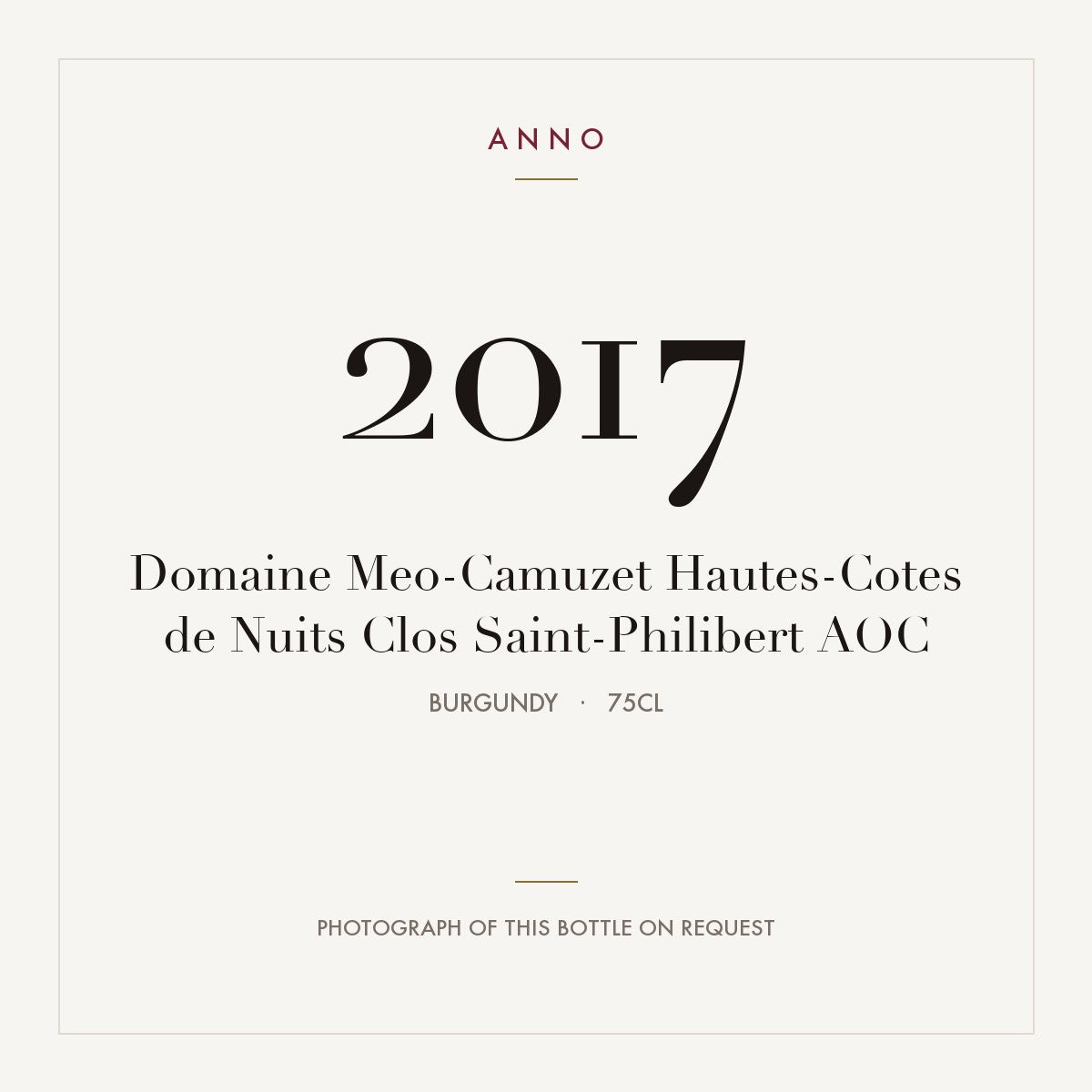 Domaine Meo-Camuzet Hautes-Cotes de Nuits Clos Saint-Philibert 2017 AOC 0,75l, Borgogna — card dell'annata ANNO; foto della bottiglia reale disponibile su richiesta