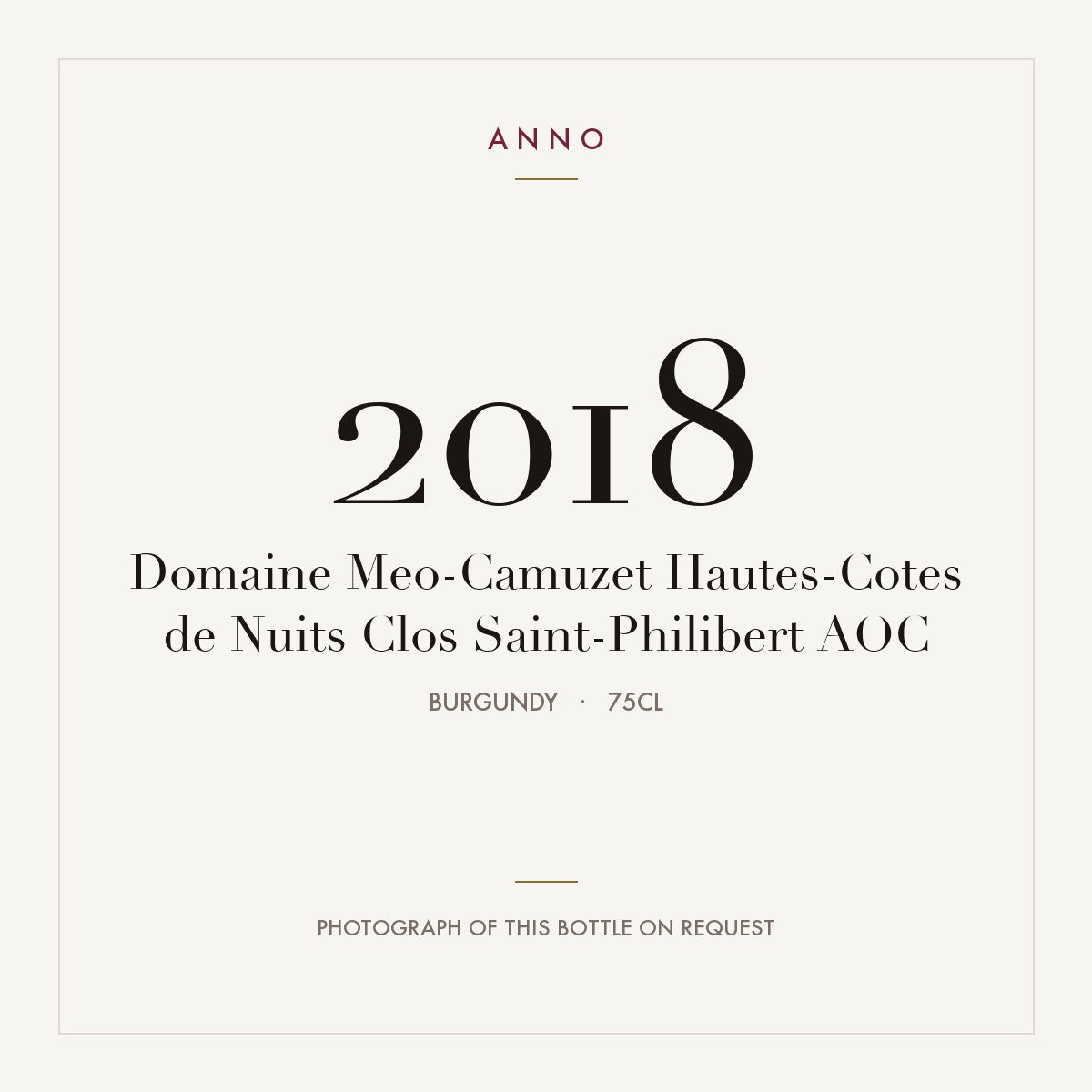 Domaine Meo-Camuzet Hautes-Cotes de Nuits Clos Saint-Philibert 2018 AOC 0,75l, Borgogna — card dell'annata ANNO; foto della bottiglia reale disponibile su richiesta