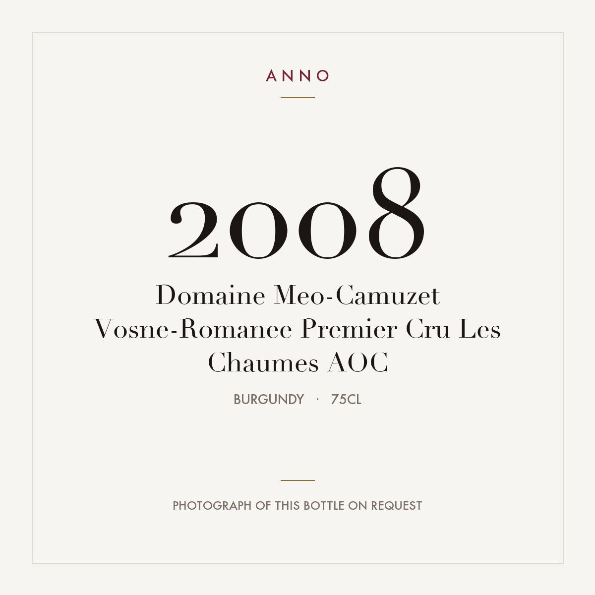 Domaine Meo-Camuzet Vosne-Romanee Premier Cru Les Chaumes 2008 AOC 0,75l, Bourgogne — ANNO-årgangskort; foto af den faktiske flaske på forespørgsel