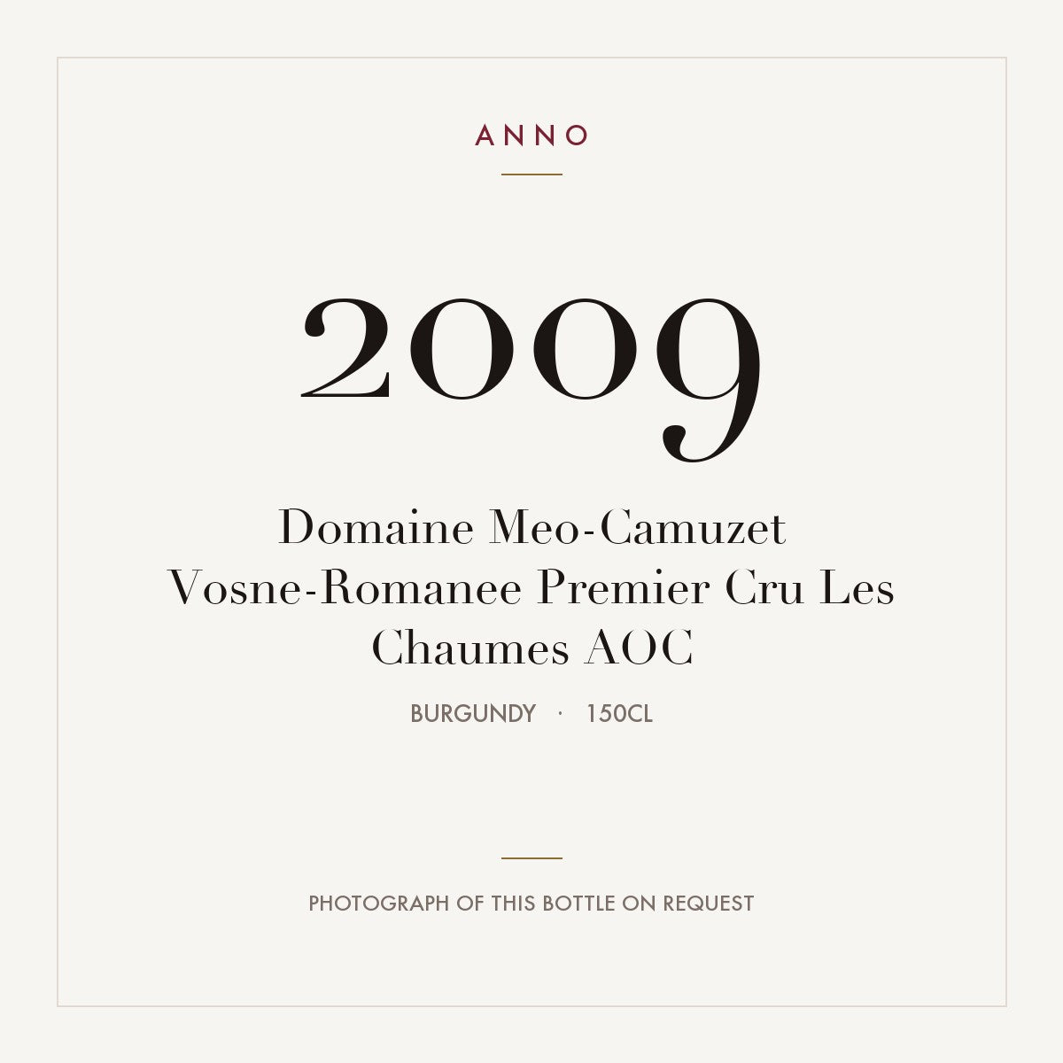 Domaine Meo-Camuzet Vosne-Romanee Premier Cru Les Chaumes 2009 AOC 1,5l, Borgoña — tarjeta de añada ANNO; foto de la botella real disponible bajo petición
