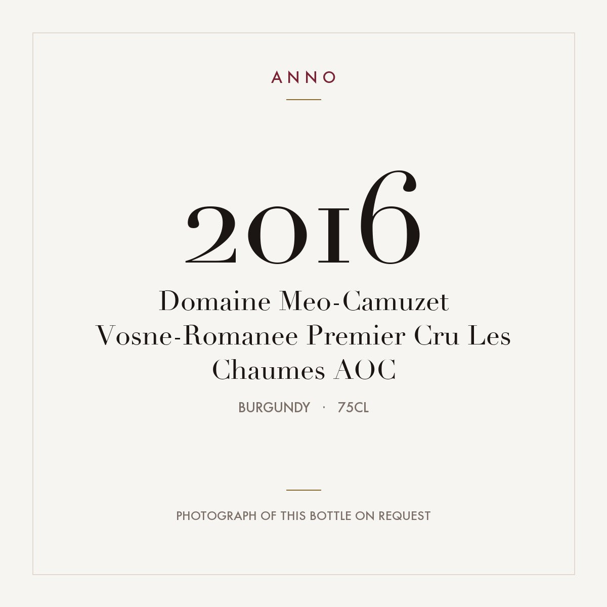 Domaine Meo-Camuzet Vosne-Romanee Premier Cru Les Chaumes 2016 AOC 0,75l, Burgund — ANNO-Jahrgangskarte; Foto der tatsächlichen Flasche auf Anfrage