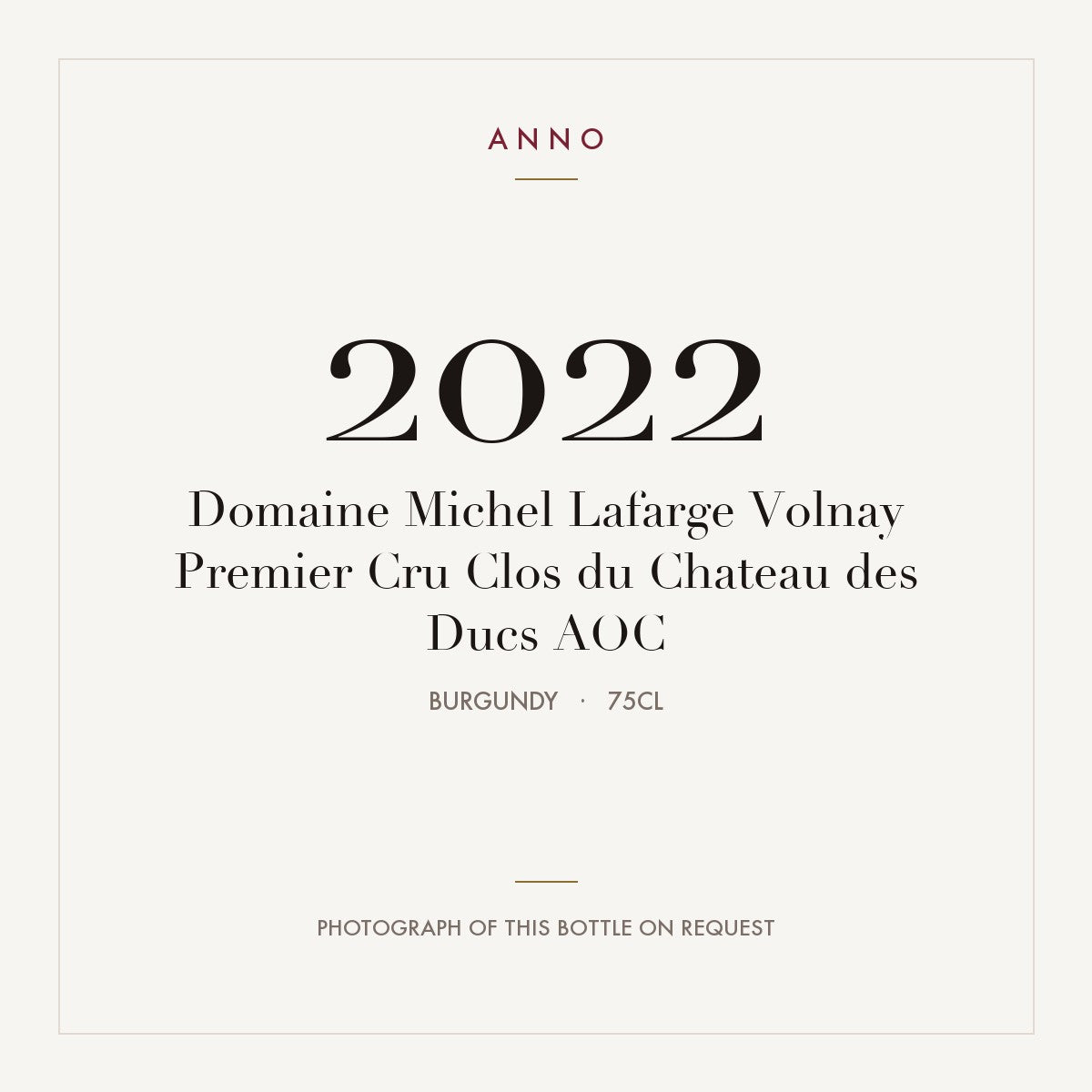 Domaine Michel Lafarge Volnay Premier Cru Clos du Chateau des Ducs 2022 AOC 0,75l, Burgund — ANNO-Jahrgangskarte; Foto der tatsächlichen Flasche auf Anfrage