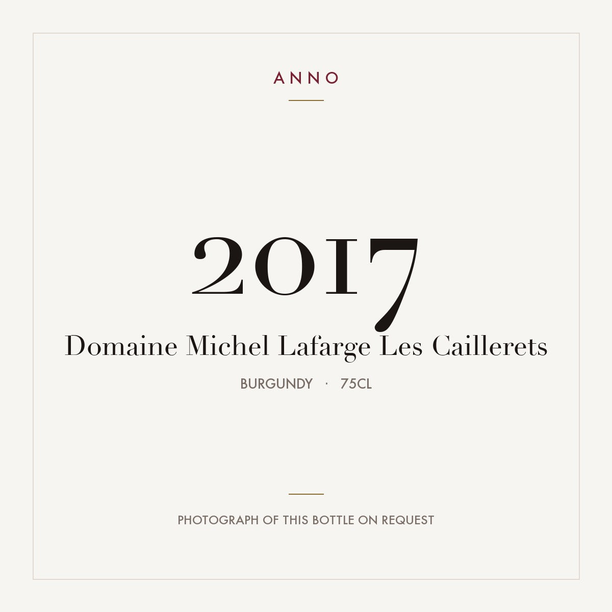 Domaine Michel Lafarge Volnay Premier Cru Les Caillerets 2017 AOC 0,75l — carte millésime ANNO ; photo de la bouteille réelle disponible sur demande