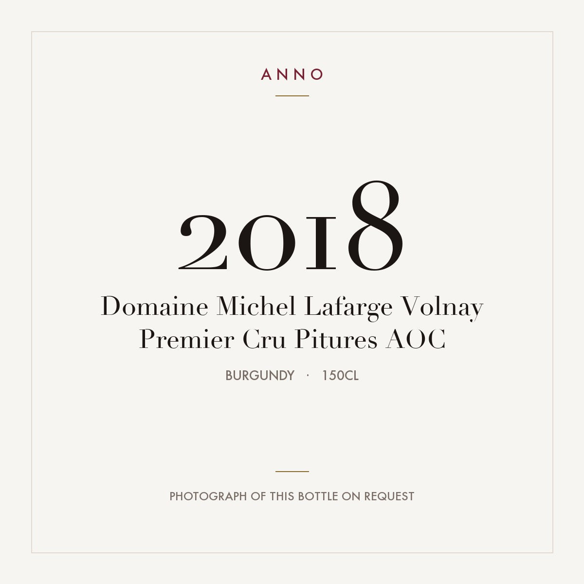 Domaine Michel Lafarge Volnay Premier Cru Pitures 2018 AOC 1,5l, 勃根地 — ANNO 年份卡；實際酒瓶照片可應要求提供
