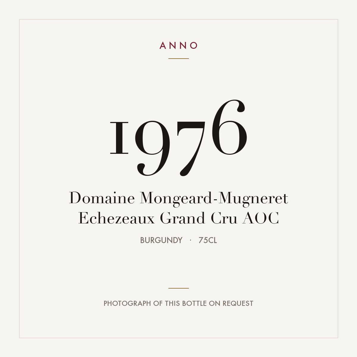Domaine Mongeard-Mugneret Echezeaux Grand Cru 1976 AOC 0,75l, Borgoña — tarjeta de añada ANNO; foto de la botella real disponible bajo petición