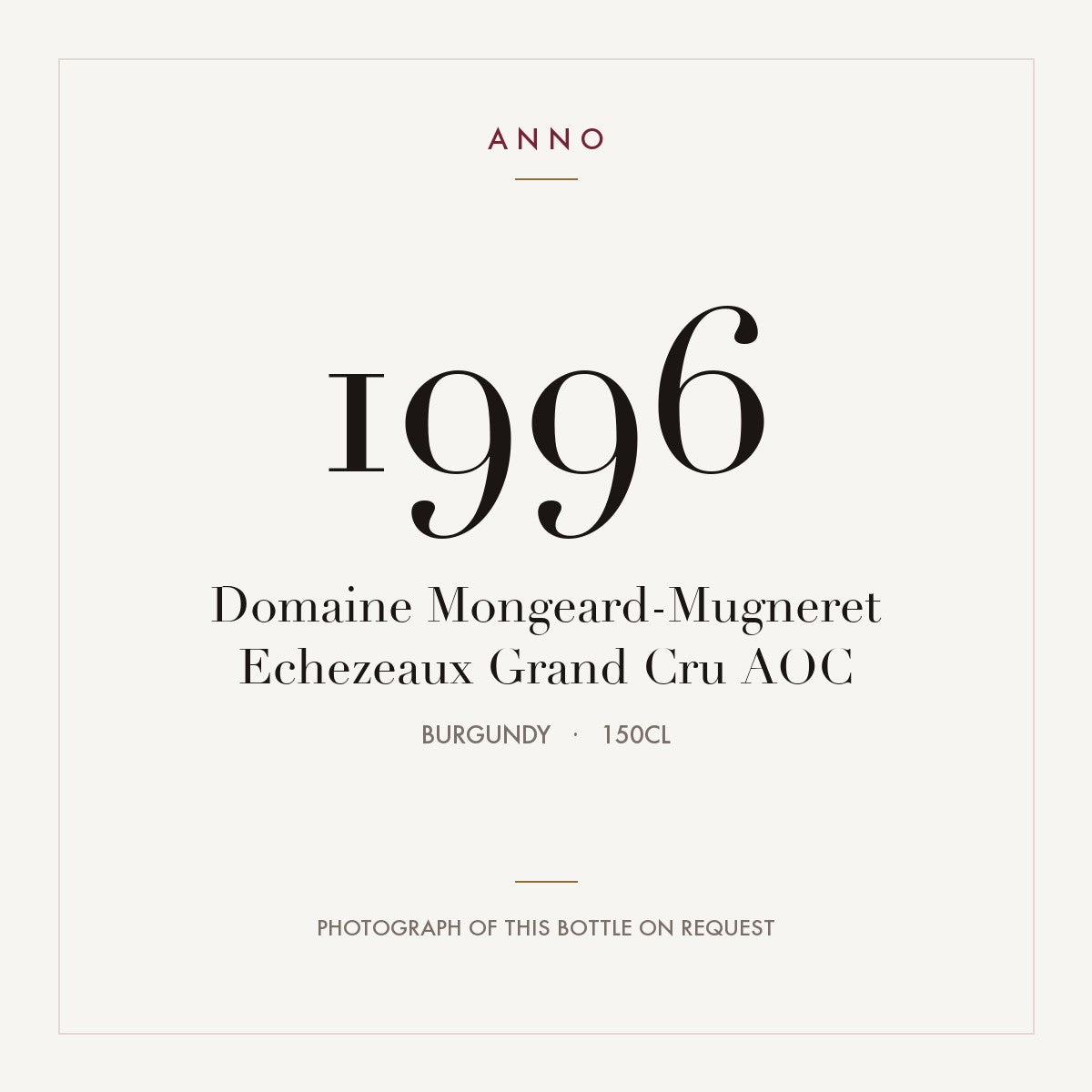 Domaine Mongeard-Mugneret Echezeaux Grand Cru 1996 AOC 1,5l, Borgoña — tarjeta de añada ANNO; foto de la botella real disponible bajo petición