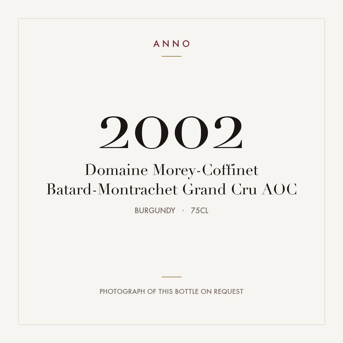 Domaine Morey-Coffinet Batard-Montrachet Grand Cru 2002 AOC 0,75l, Burgund — ANNO-Jahrgangskarte; Foto der tatsächlichen Flasche auf Anfrage