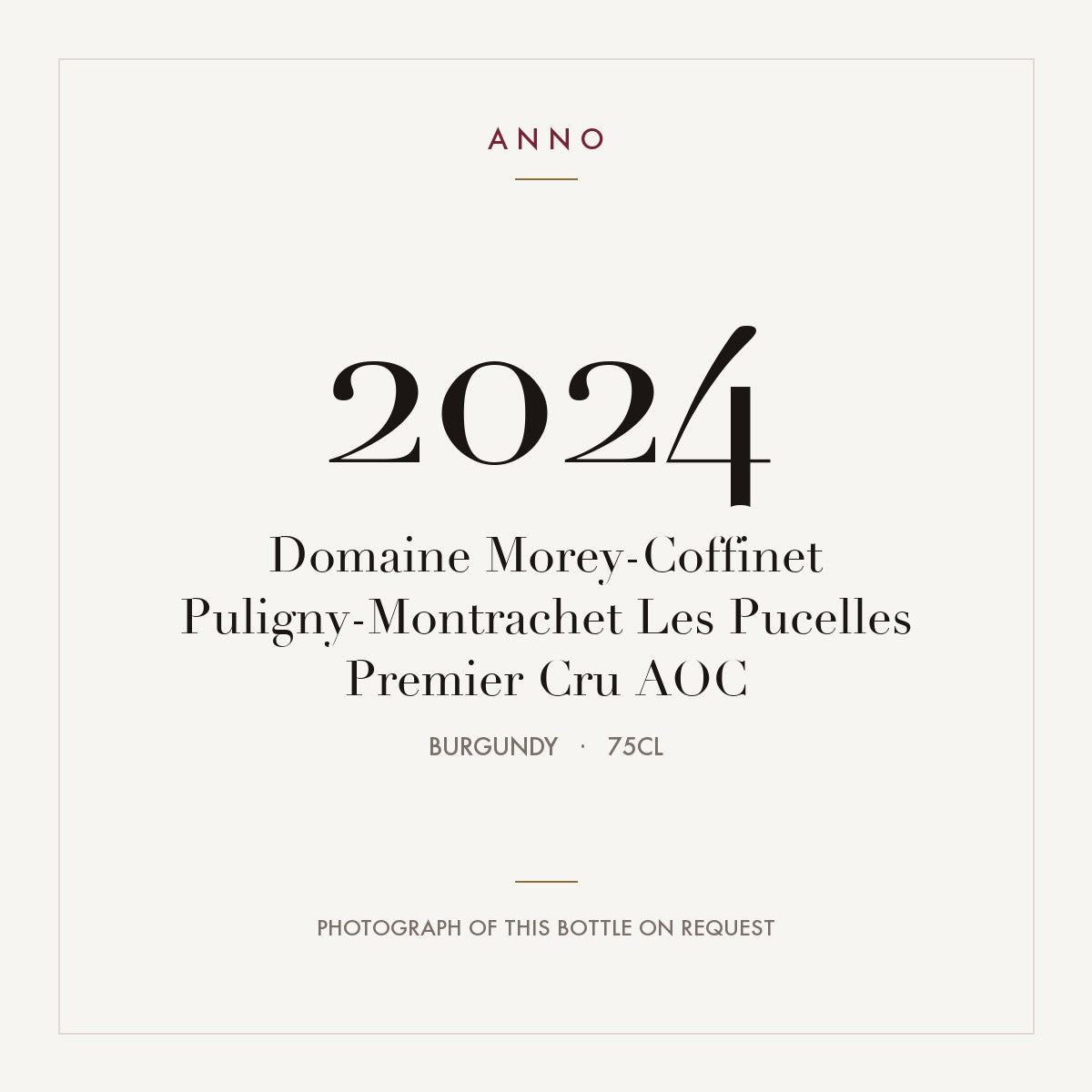 Domaine Morey-Coffinet Puligny-Montrachet Premier Cru Les Pucelles 2024 AOC 0,75l — ANNO vintage card; photograph of the actual bottle available on request