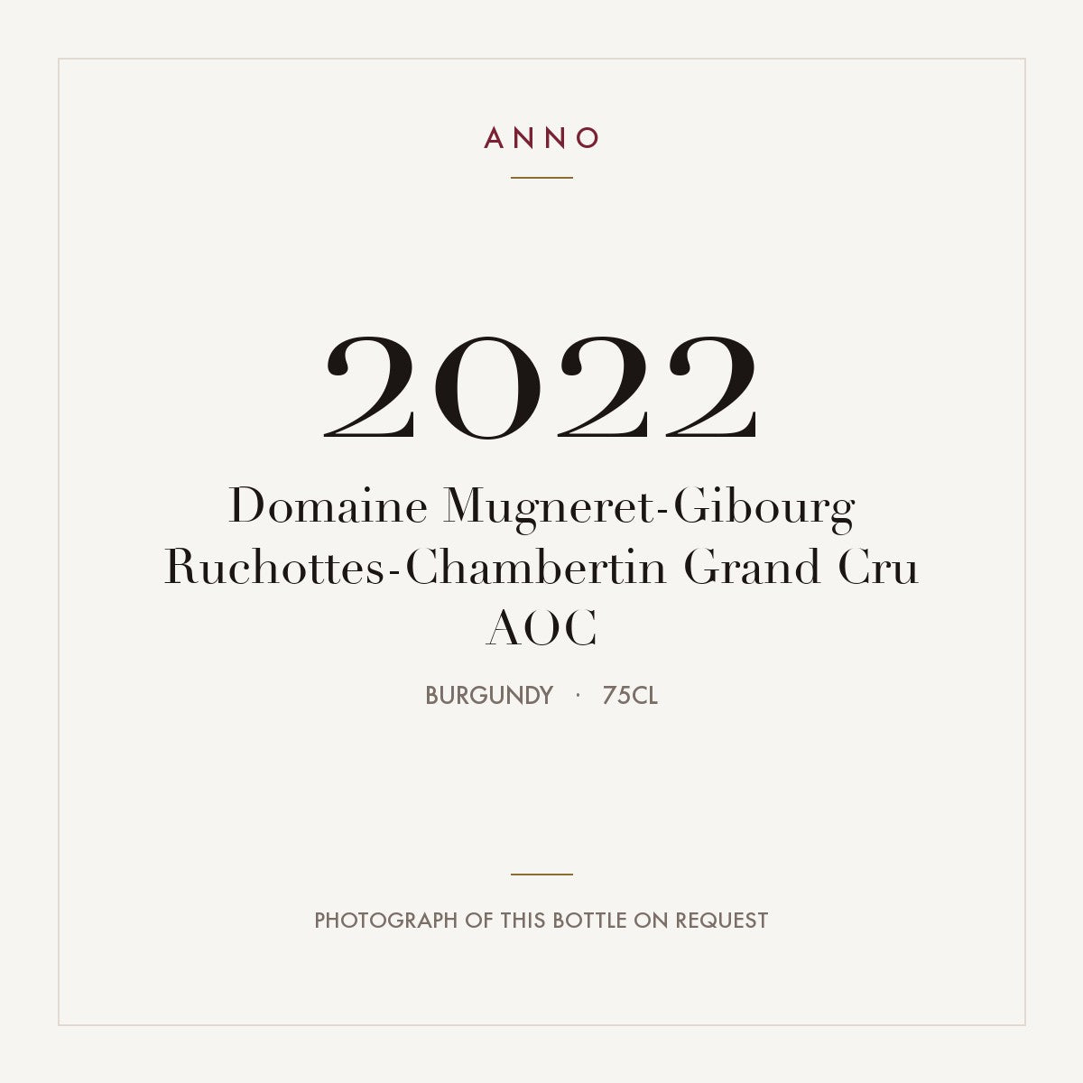 Domaine Mugneret-Gibourg Ruchottes-Chambertin Grand Cru 2022 AOC 0,75l, Borgogna — card dell'annata ANNO; foto della bottiglia reale disponibile su richiesta
