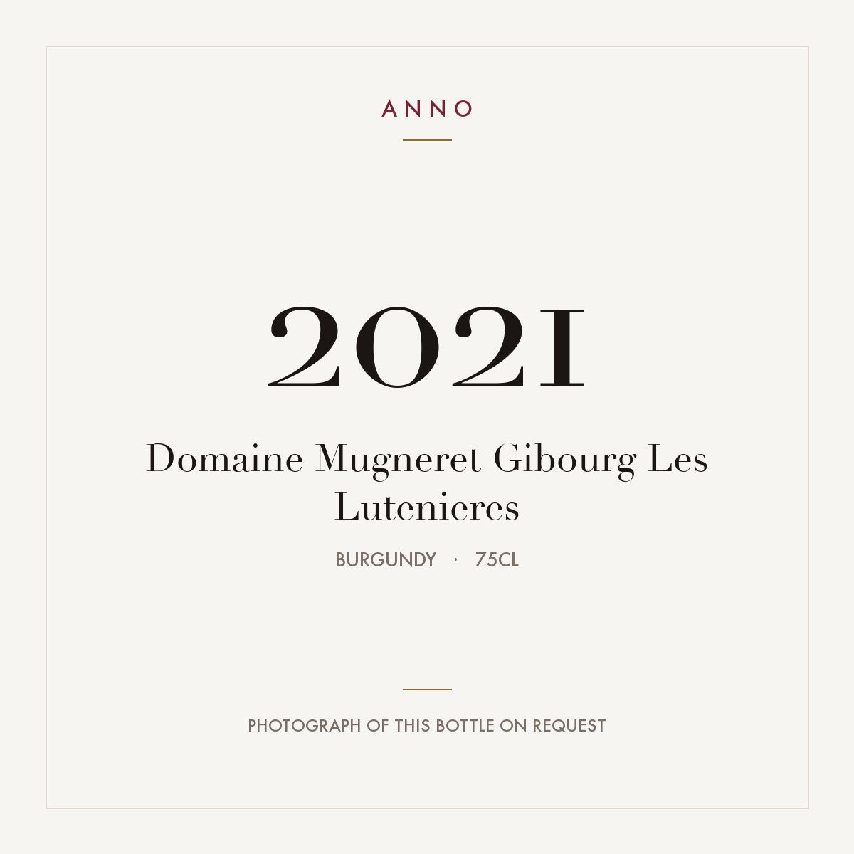Domaine Mugneret Gibourg Les Lutenieres 2021 0,75l, Bourgogne — carte millésime ANNO ; photo de la bouteille réelle disponible sur demande