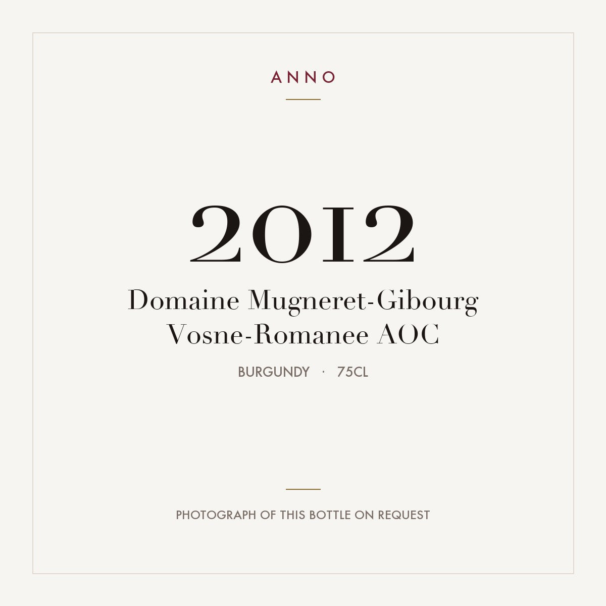 Domaine Mugneret-Gibourg Vosne-Romanee 2012 AOC 0,75l, Borgonha — cartão de colheita ANNO; fotografia da garrafa real disponível a pedido