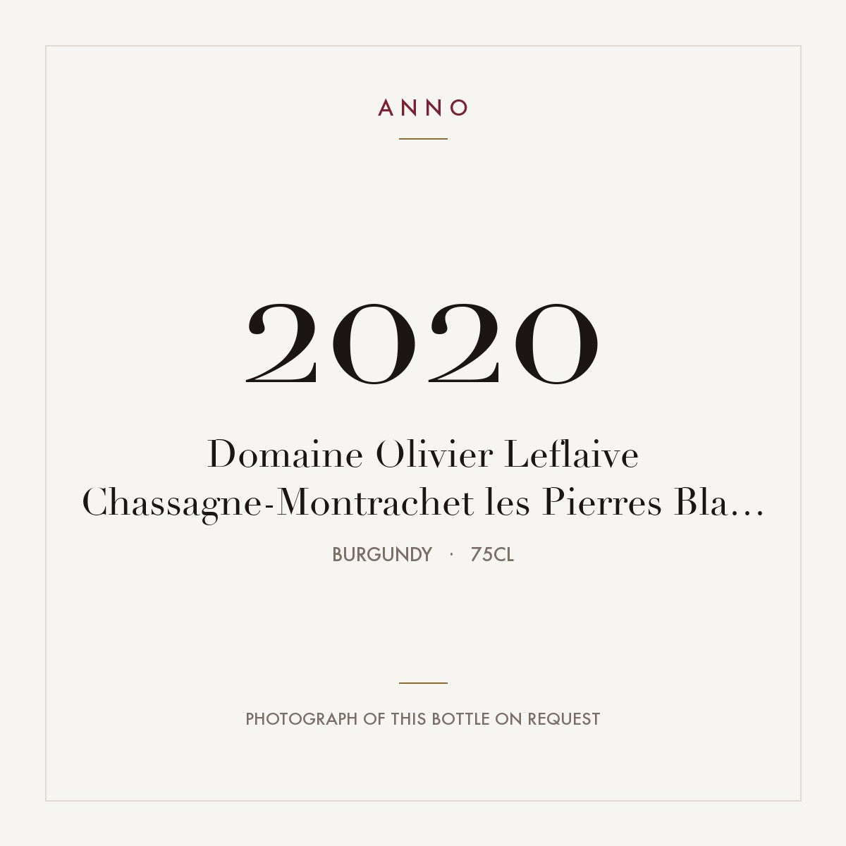 Domaine Olivier Leflaive Chassagne-Montrachet Les Pierres 2020 AOC 0,75l — ANNO vintage card; photograph of the actual bottle available on request