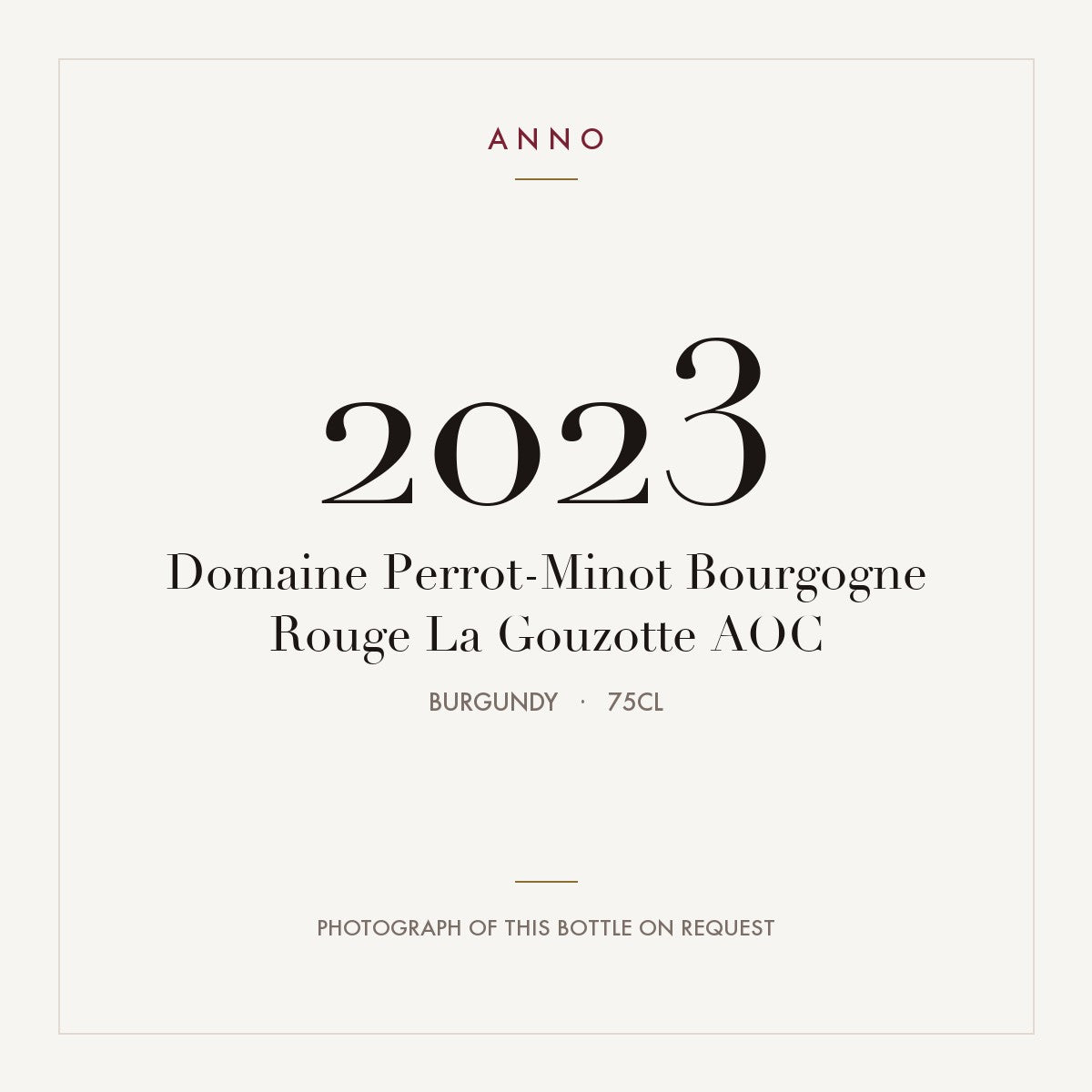 Domaine Perrot-Minot Bourgogne Rouge La Gouzotte 2023 AOC 0,75l, Bourgogne — carte millésime ANNO ; photo de la bouteille réelle disponible sur demande