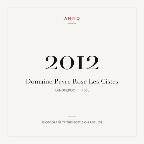 Domaine Peyre Rose Les Cistes 2012 0,75l from Languedoc — ANNO vintage card; photograph of the actual bottle available on request