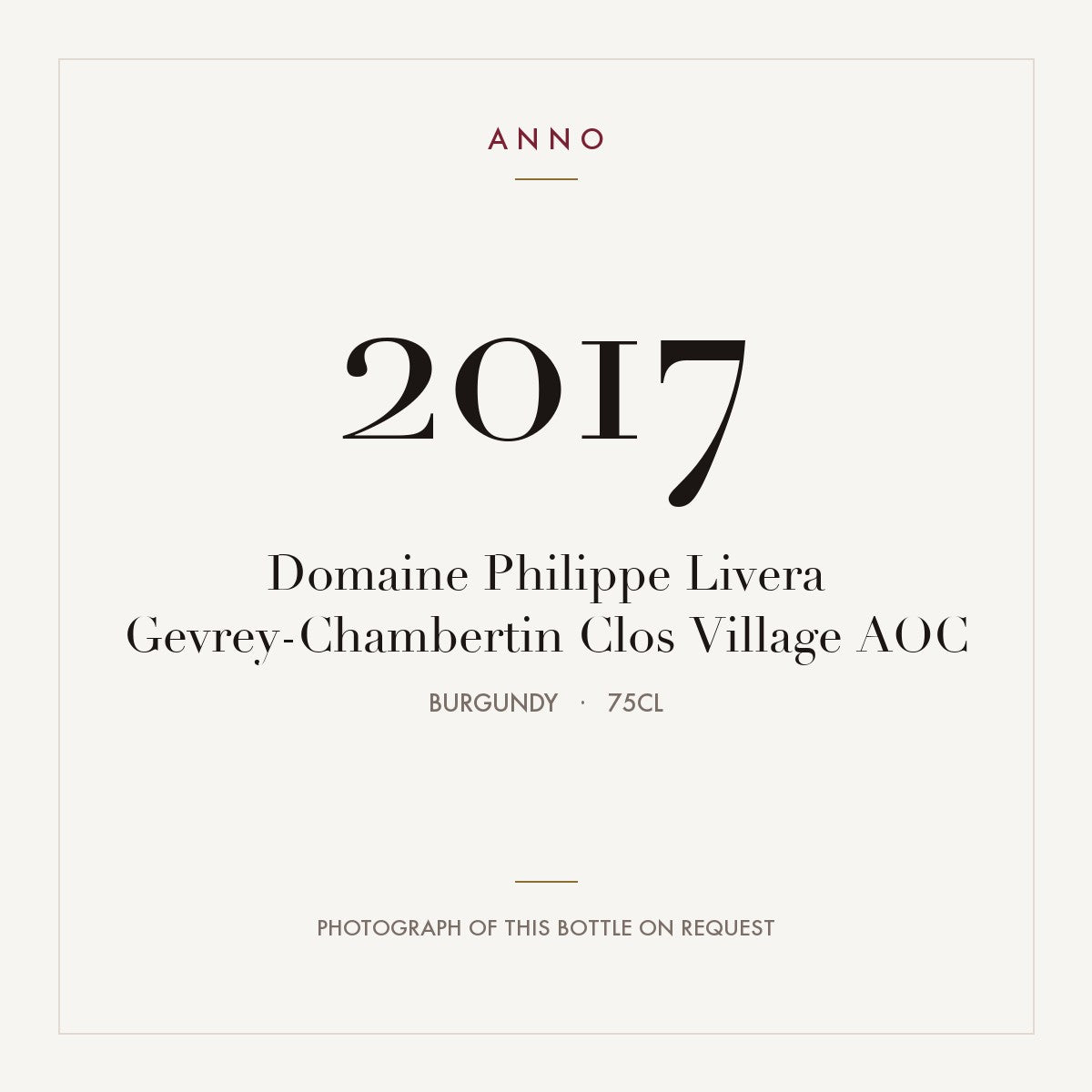 Domaine Philippe Livera Gevrey-Chambertin Clos Village 2017 AOC 0,75l, Bourgogne — ANNO-jaargangkaart; foto van de echte fles op aanvraag