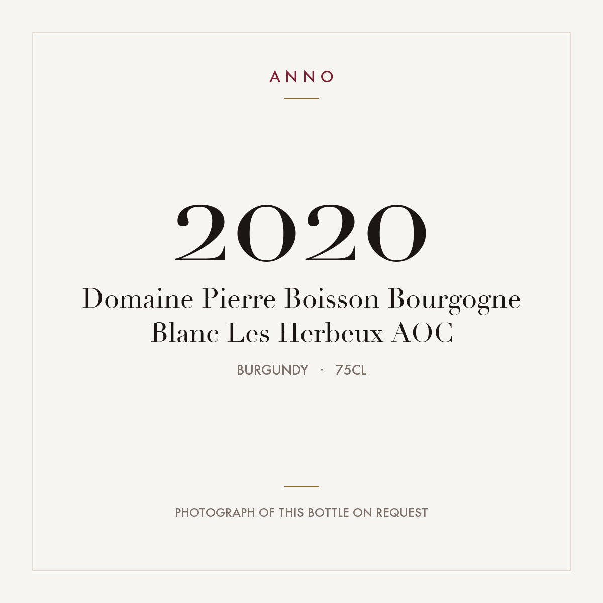 Domaine Pierre Boisson Bourgogne Blanc Les Herbeux 2020 AOC 0,75l from Burgundy — ANNO vintage card; photograph of the actual bottle available on request