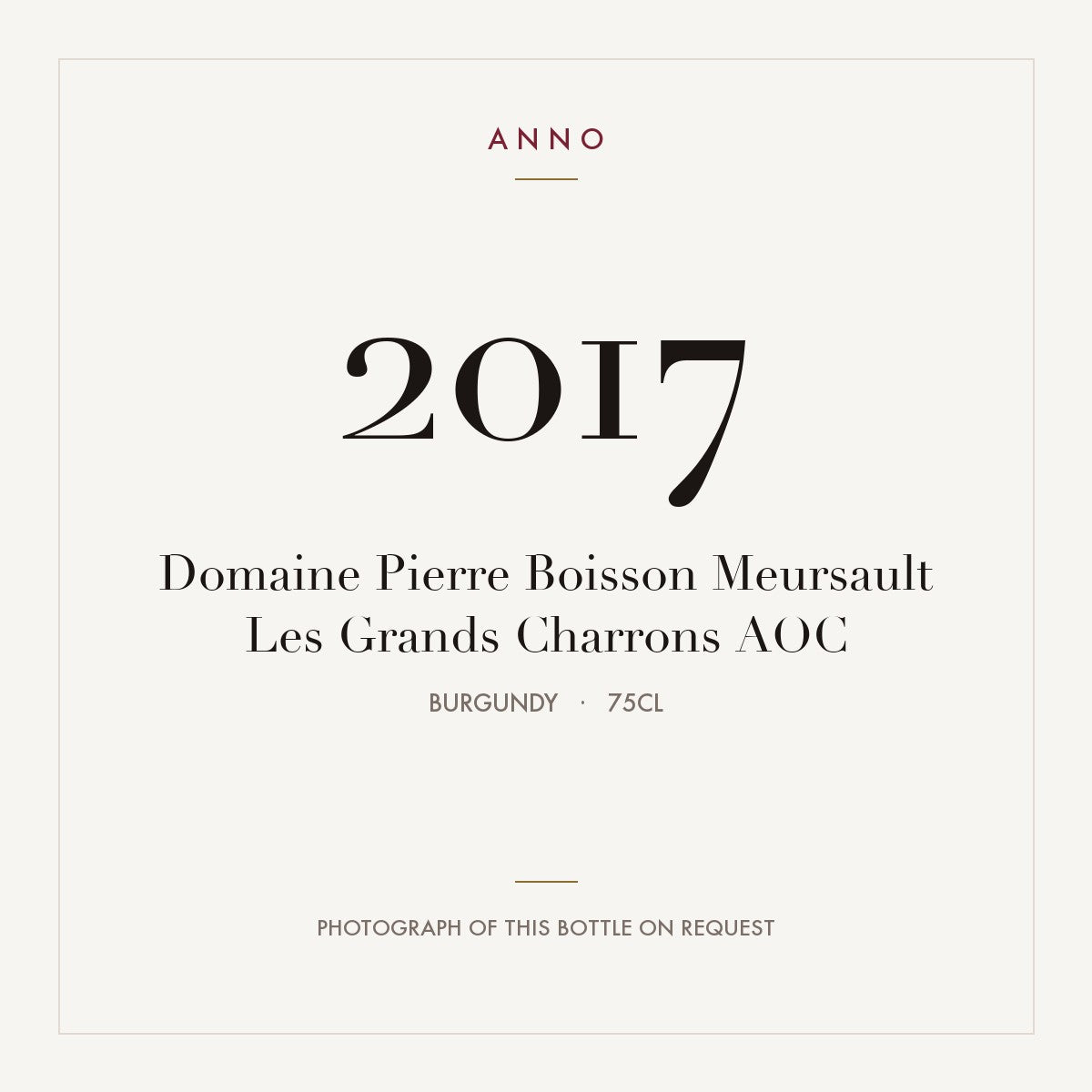 Domaine Pierre Boisson Meursault Les Grands Charrons 2017 AOC 0,75l, 勃根地 — ANNO 年份卡；實際酒瓶照片可應要求提供