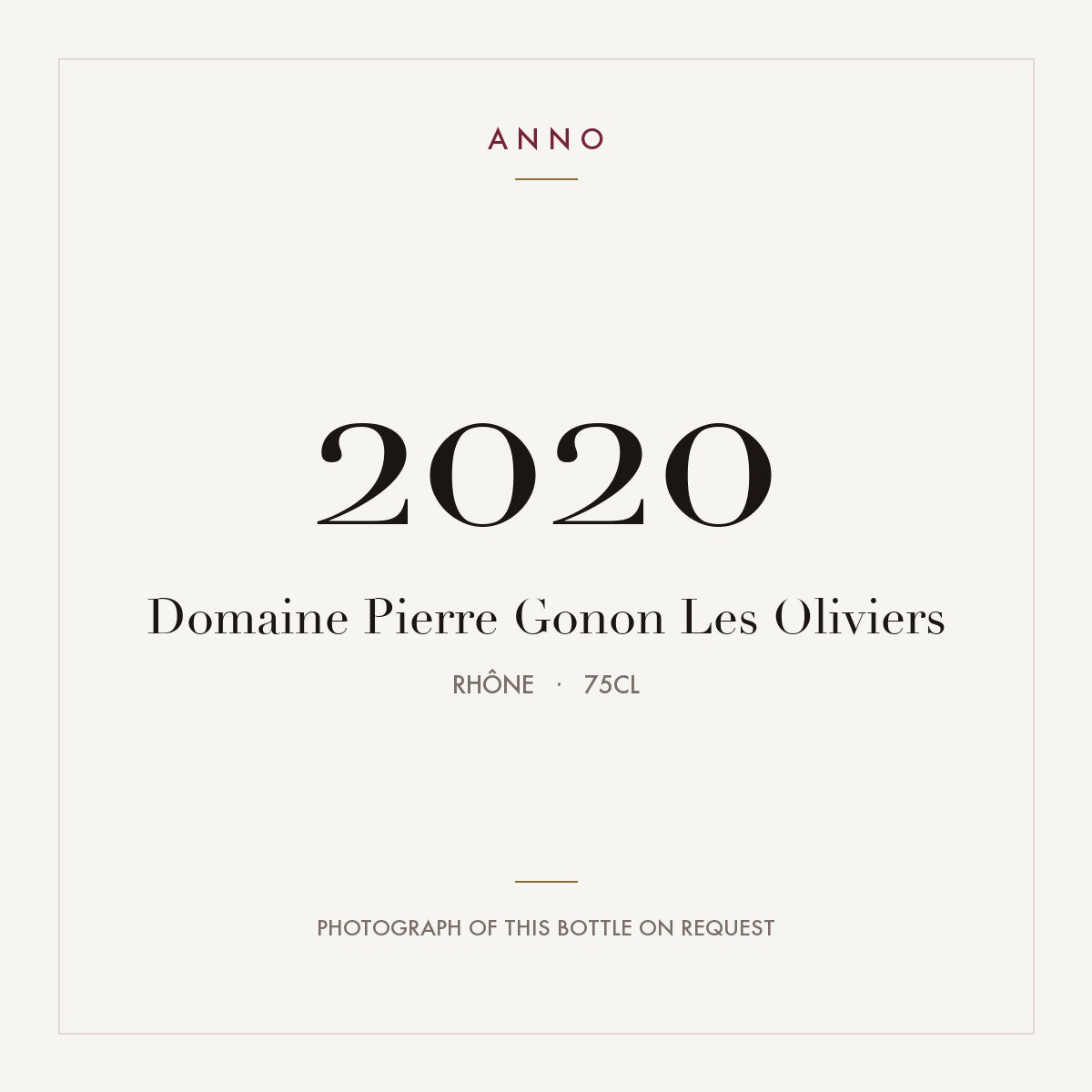 Domaine Pierre Gonon Saint-Joseph Les Oliviers 2020 AOC 0,75l — carte millésime ANNO ; photo de la bouteille réelle disponible sur demande