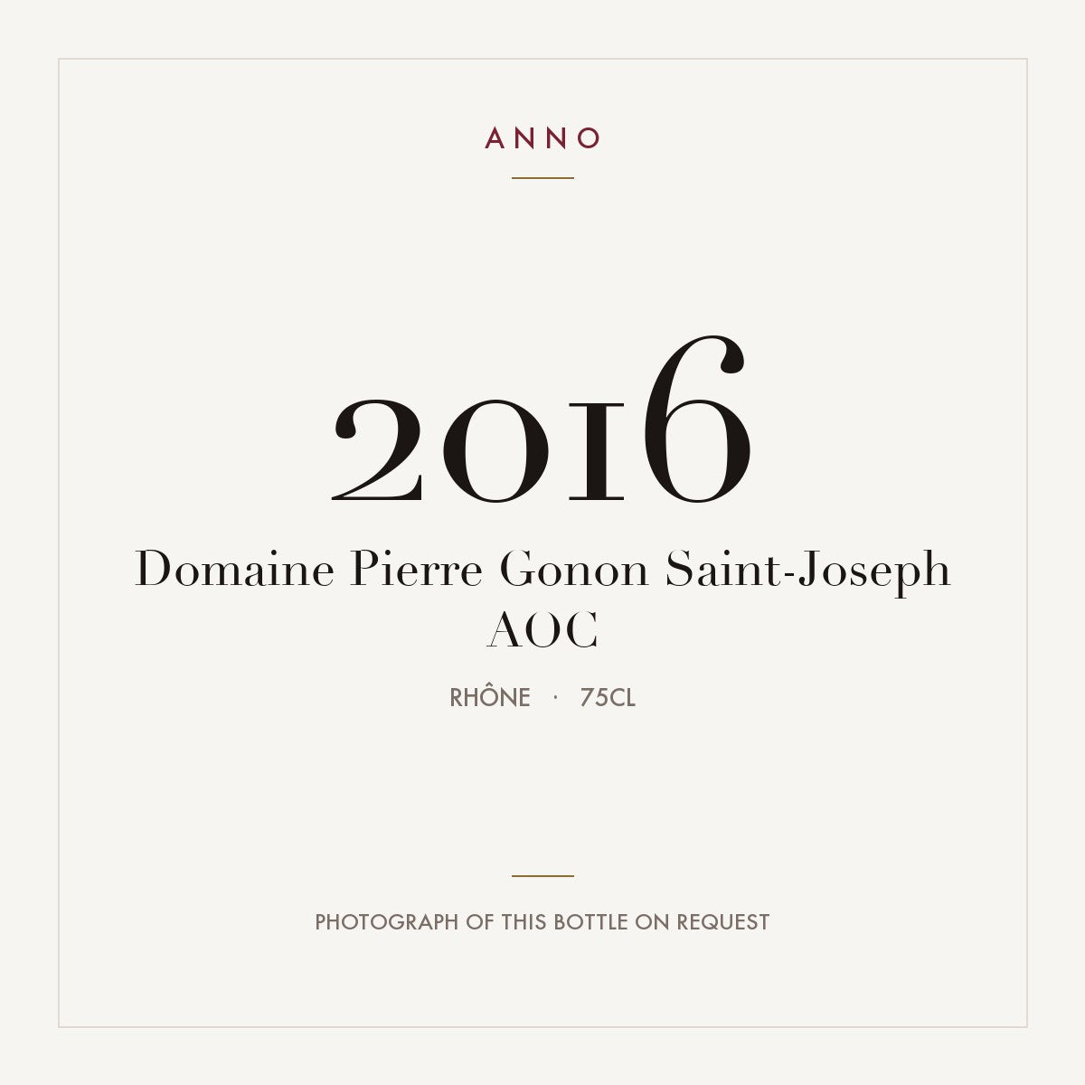 Domaine Pierre Gonon Saint-Joseph 2016 AOC 0,75l, Ródano — cartão de colheita ANNO; fotografia da garrafa real disponível a pedido