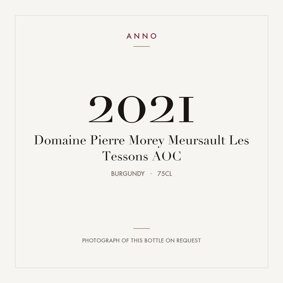 Domaine Pierre Morey Meursault Les Tessons 2021 AOC 0,75l, Borgonha — cartão de colheita ANNO; fotografia da garrafa real disponível a pedido