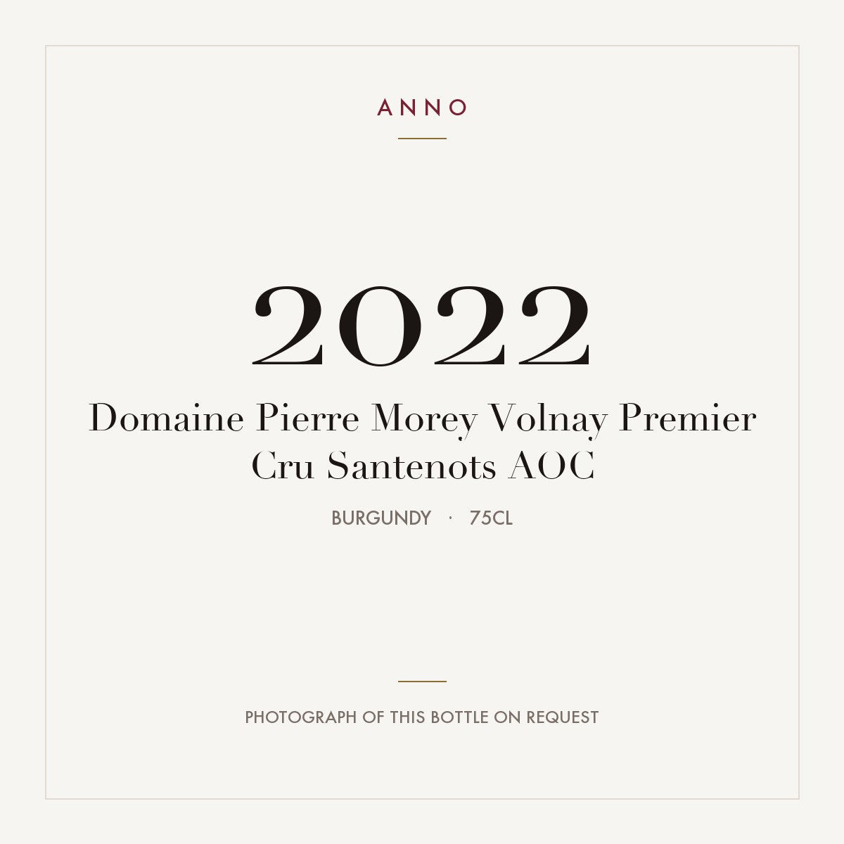 Domaine Pierre Morey Volnay Premier Cru Santenots 2022 AOC 0,75l, Burgund — ANNO-Jahrgangskarte; Foto der tatsächlichen Flasche auf Anfrage