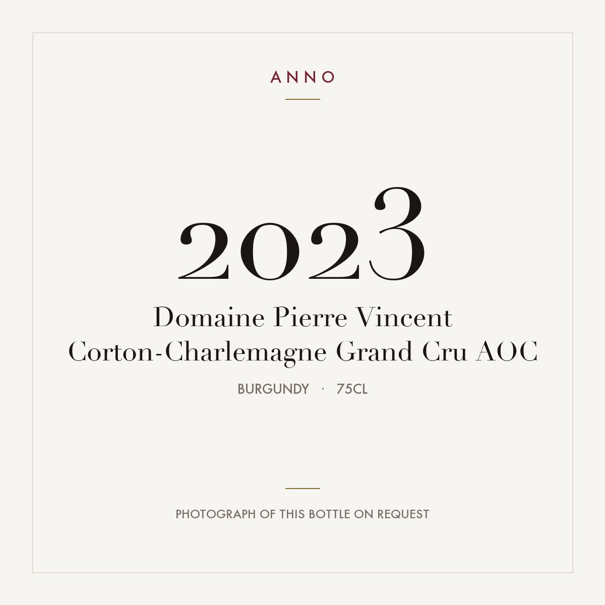 Domaine Pierre Vincent Corton-Charlemagne Grand Cru 2023 AOC 0,75l, Burgund — ANNO-Jahrgangskarte; Foto der tatsächlichen Flasche auf Anfrage
