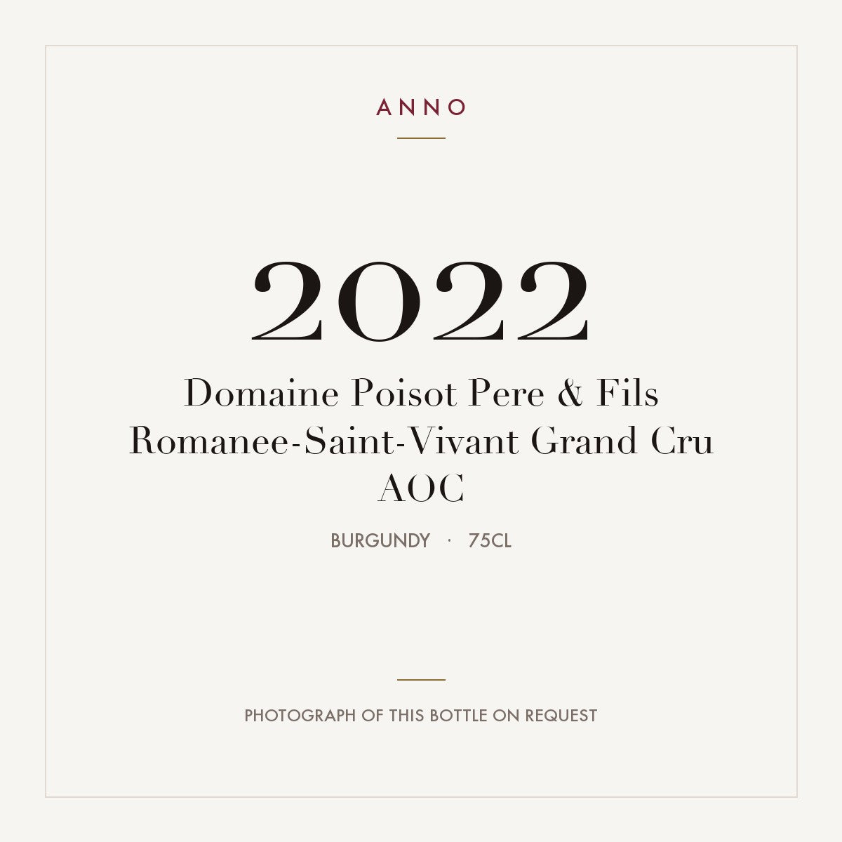 Domaine Poisot Pere & Fils Romanee-Saint-Vivant Grand Cru 2022 AOC 0,75l, ブルゴーニュ — ANNOヴィンテージカード。実際のボトルの写真はご要望に応じてご用意します