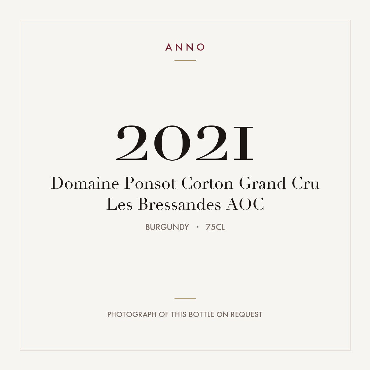 Domaine Ponsot Corton Grand Cru Les Bressandes 2021 AOC 0,75l, Borgonha — cartão de colheita ANNO; fotografia da garrafa real disponível a pedido